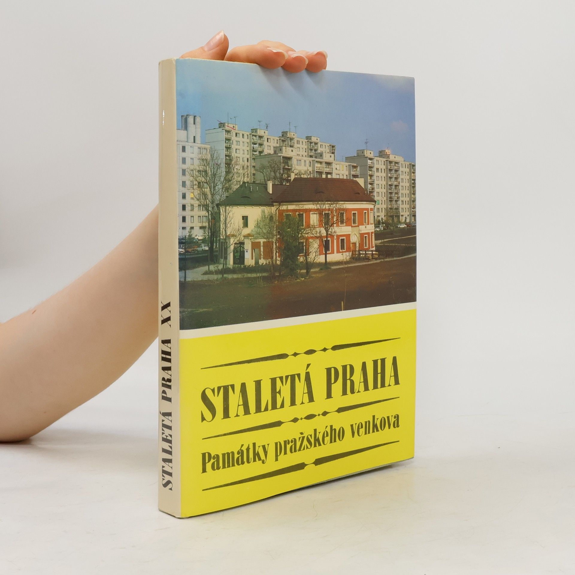 Various authors Staletá praha XX. Památky pražského venkova