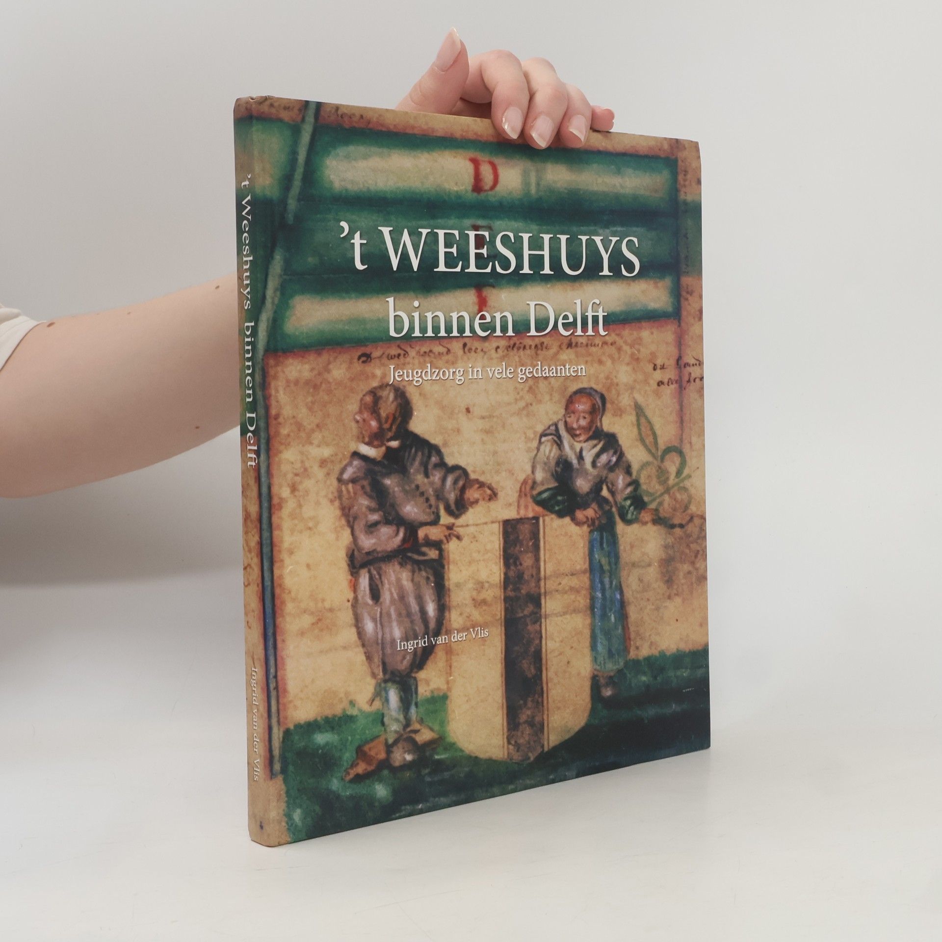 Ingrid van der Vlis 't Weeshuys binnen Delft