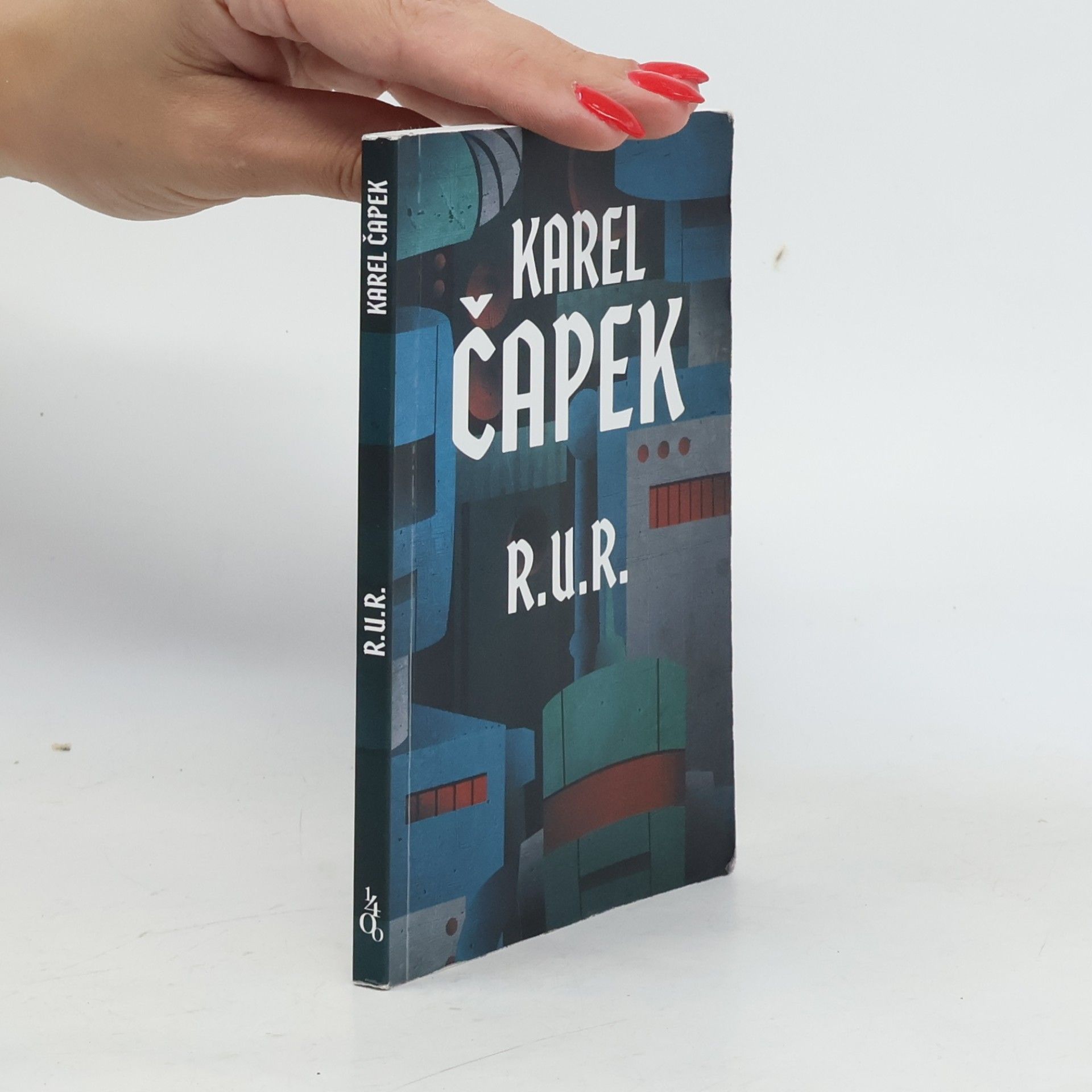 Karel Čapek R.U.R. : Rossumovi univerzální roboti