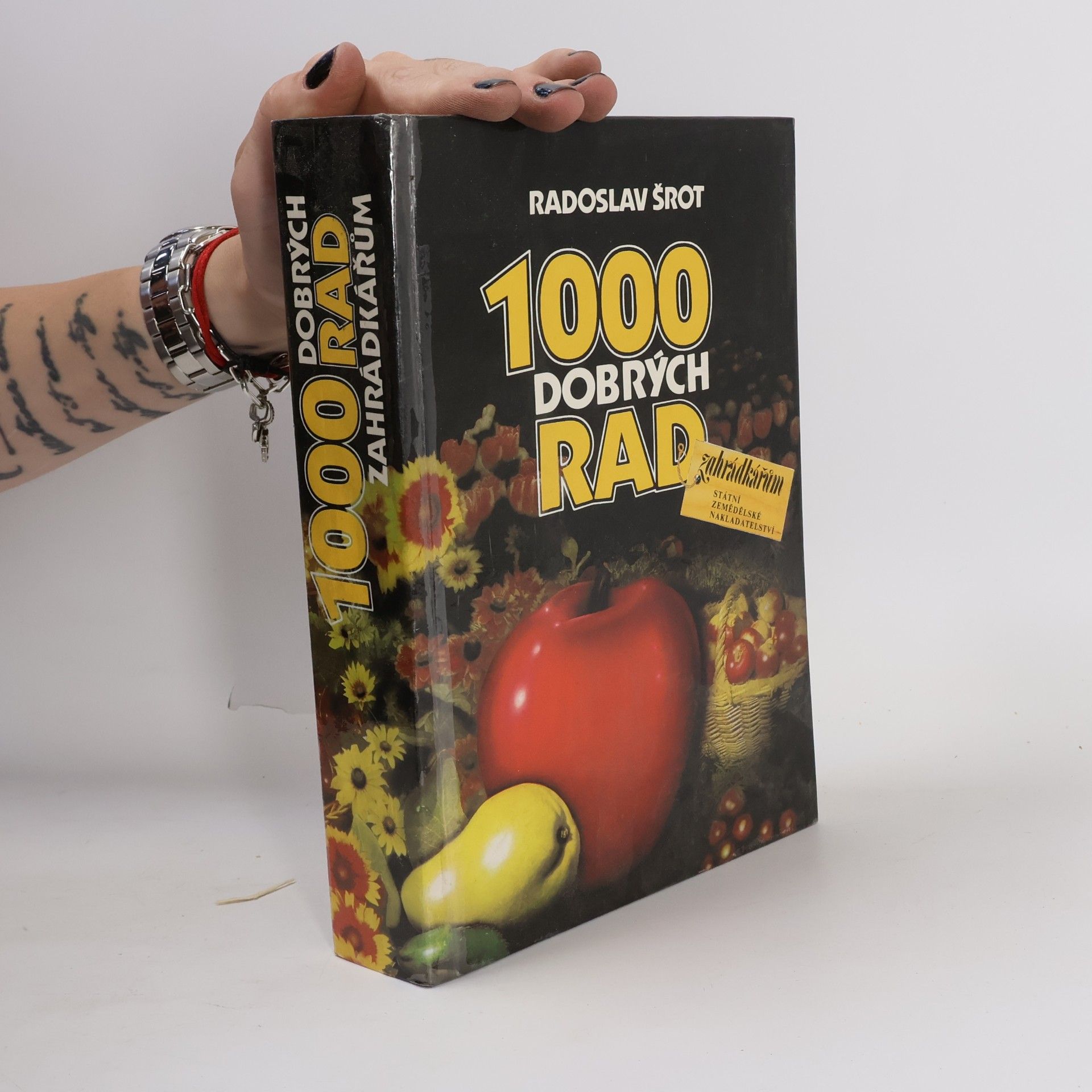 Radoslav Šrot 1000 dobrých rad zahrádkářům