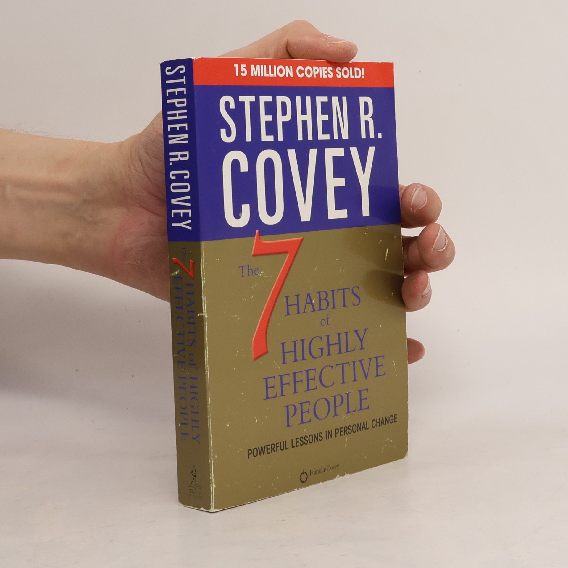 Stephen R. Covey The 7 habits of highly effective people. Powerful lessons in personal change