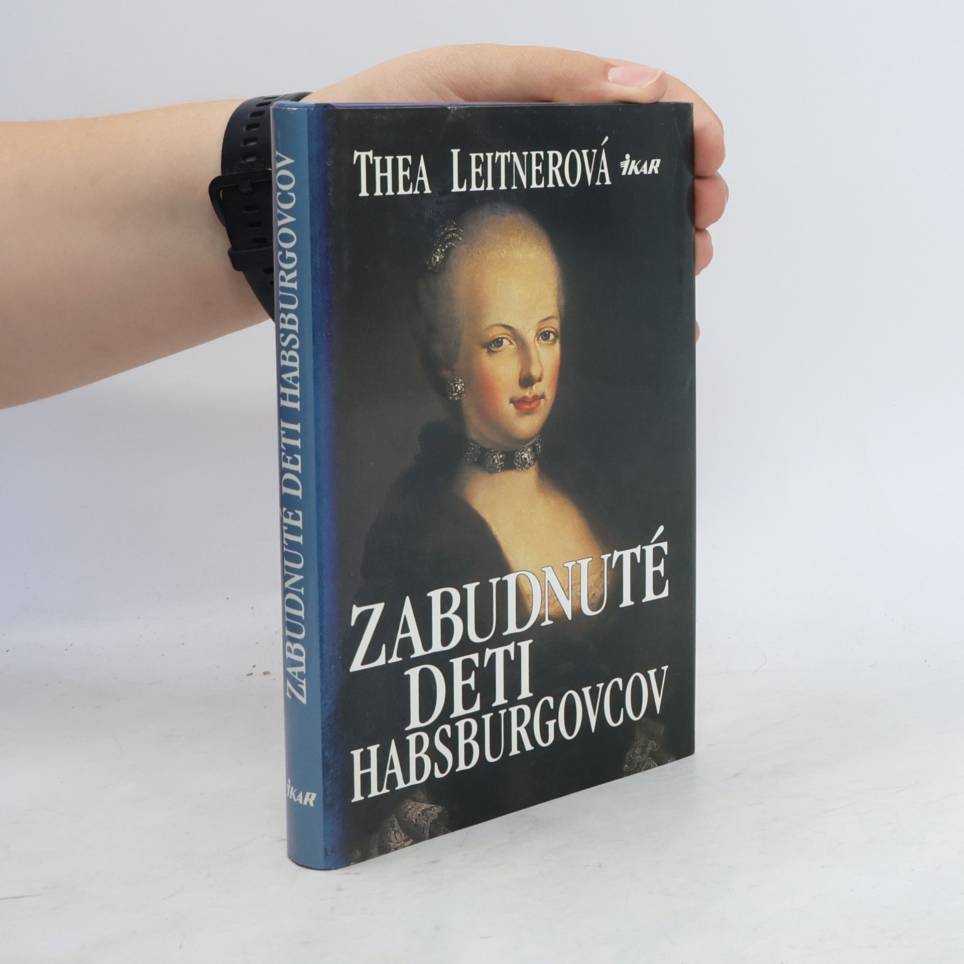 Thea Leitner Zabudnuté deti Habsburgovcov