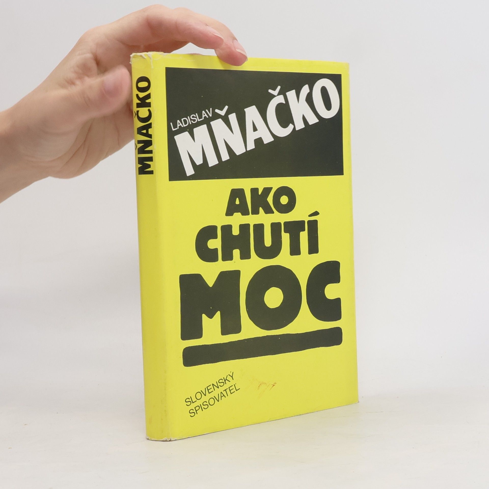 Ladislav Mňačko Ako chutí moc
