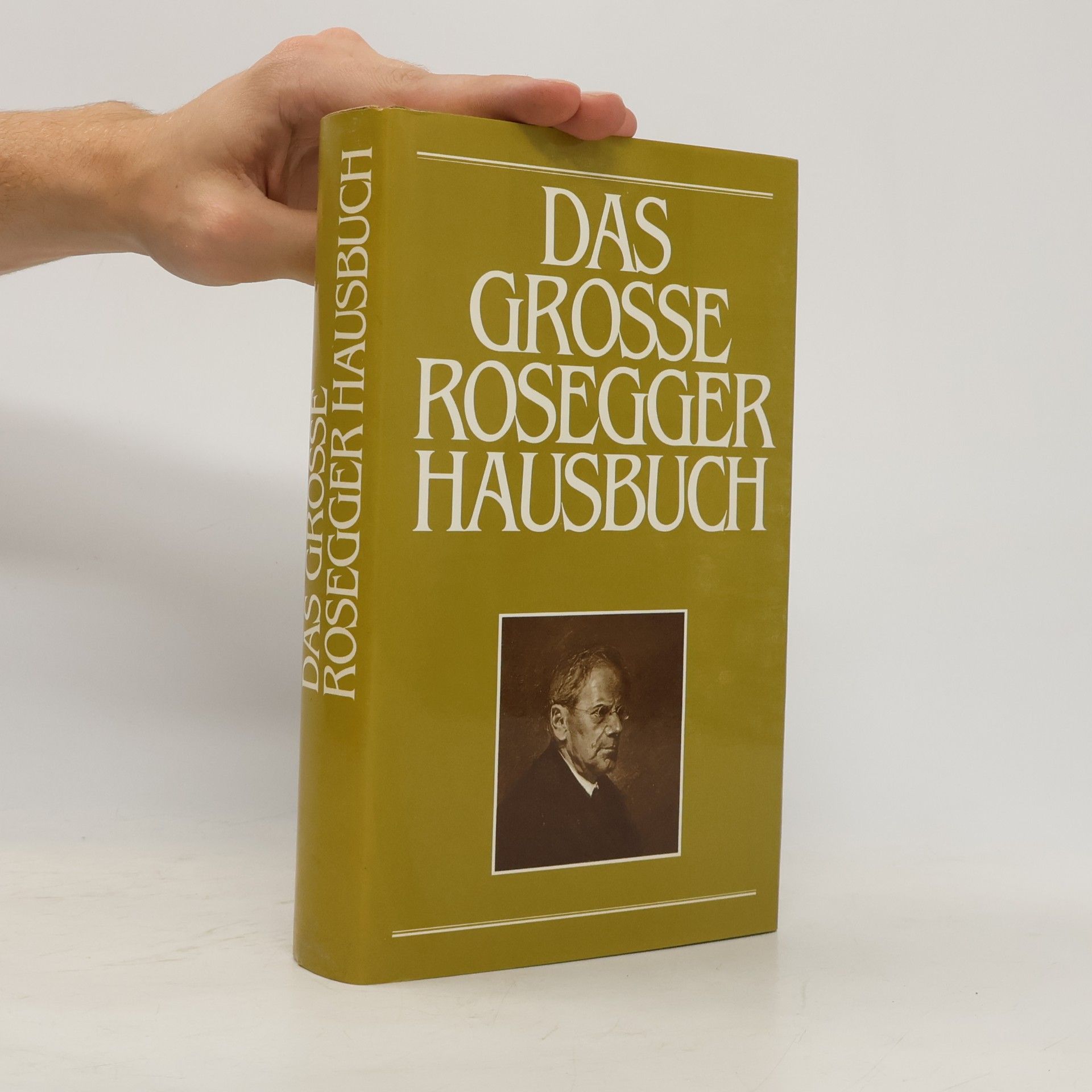 Peter Rosegger Das grosse Rosegger Hausbuch