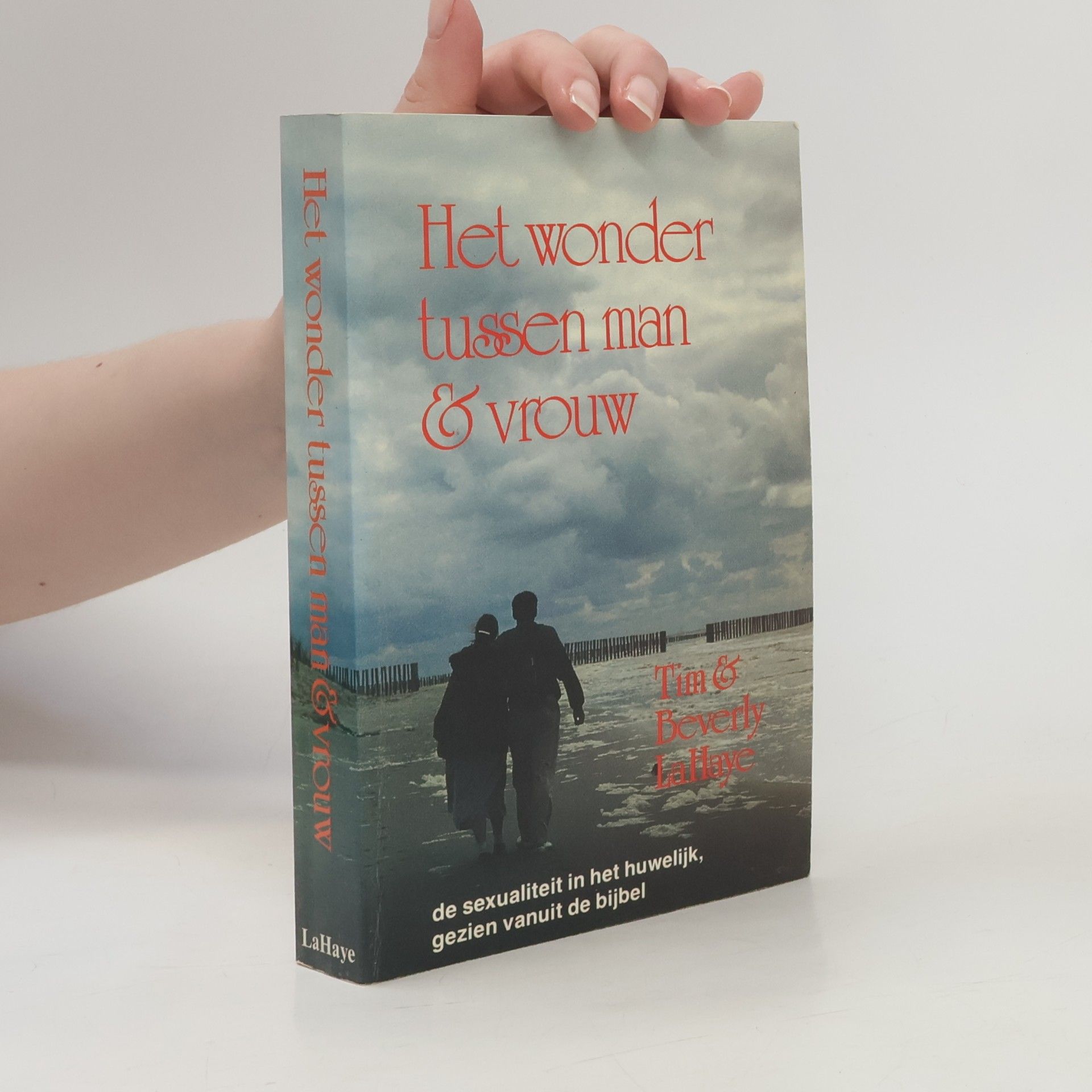 Timothy F. LaHaye Het wonder tussen man & vrouw