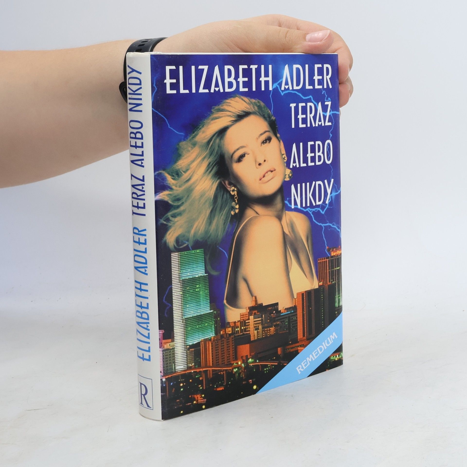 Elizabeth Adler Teraz alebo nikdy