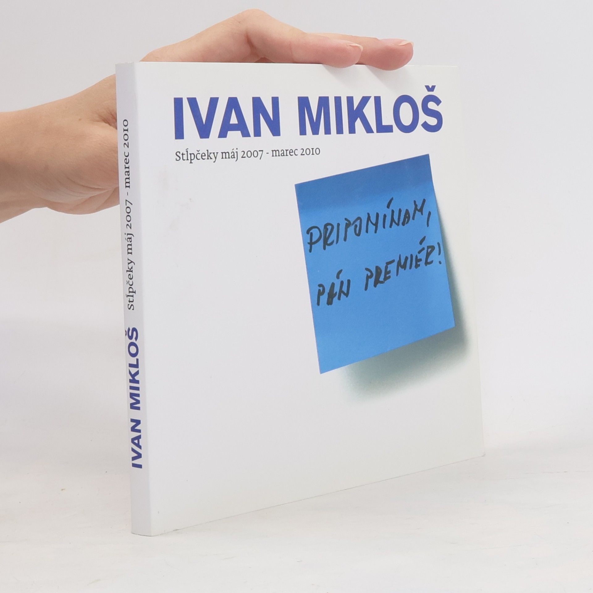 Ivan Mikloš Pripomínam, pán premiér!