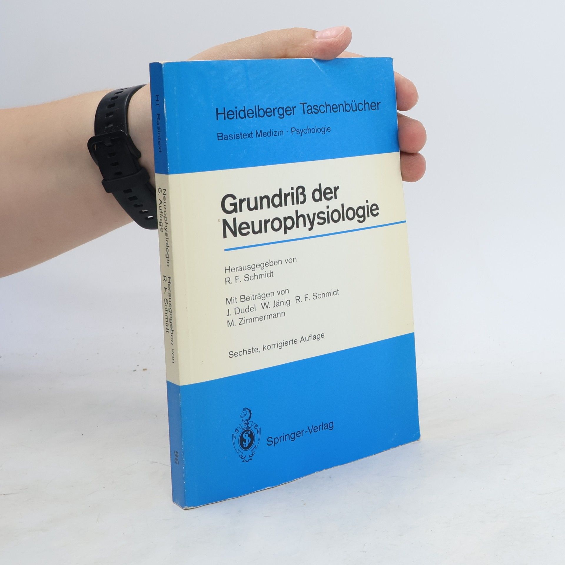 Robert F. Schmidt Grundriss der Neurophysiologie