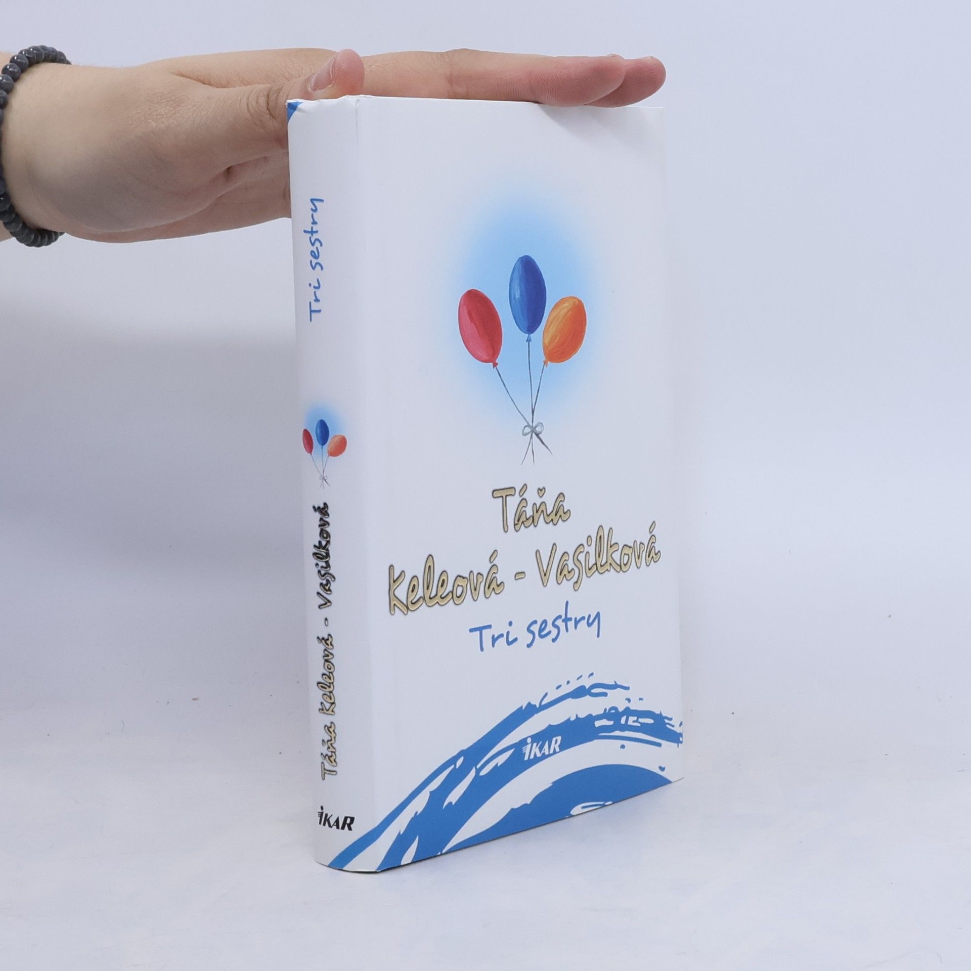 Táňa Keleová-Vasilková Tri sestry