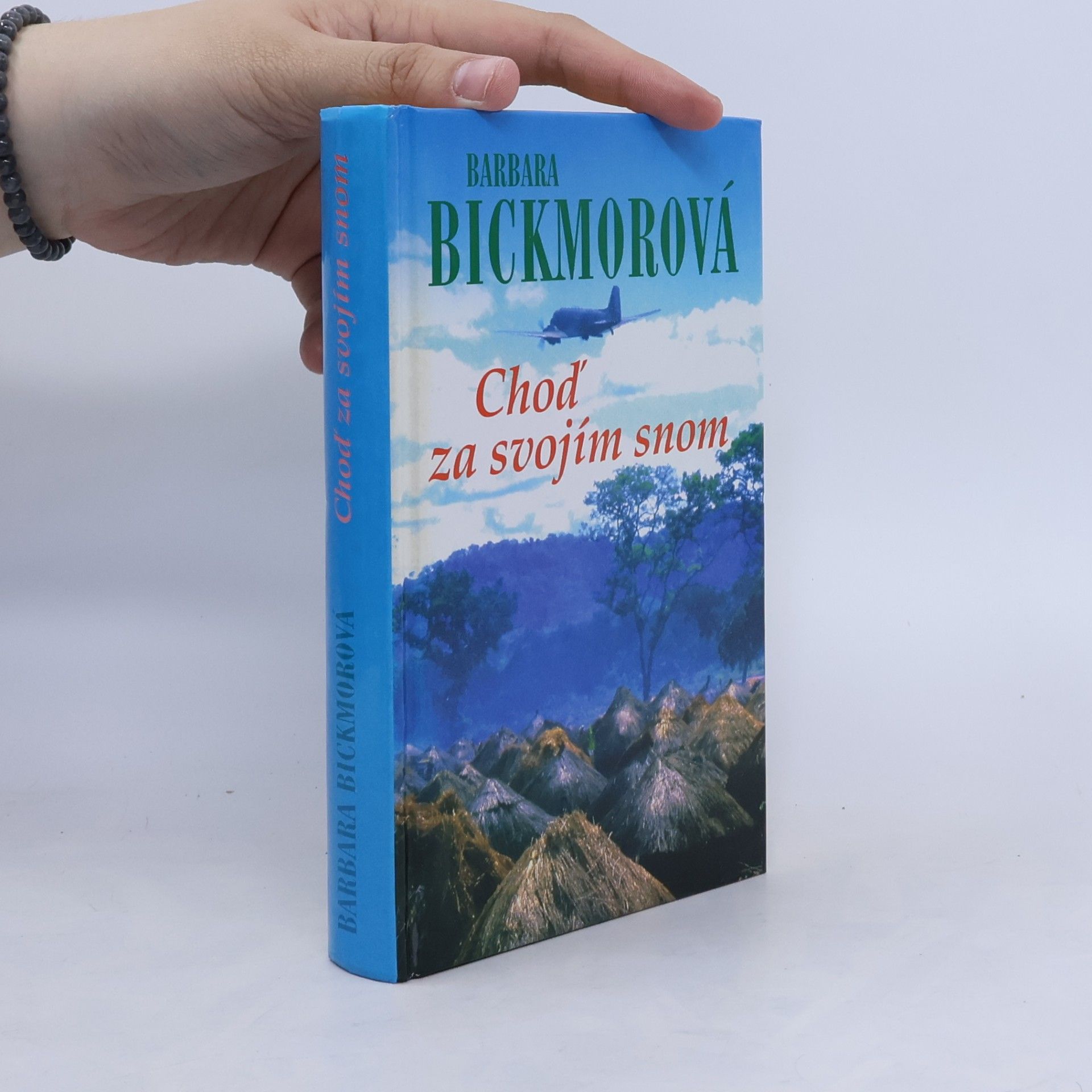 Barbara Bickmore Choď za svojím snom
