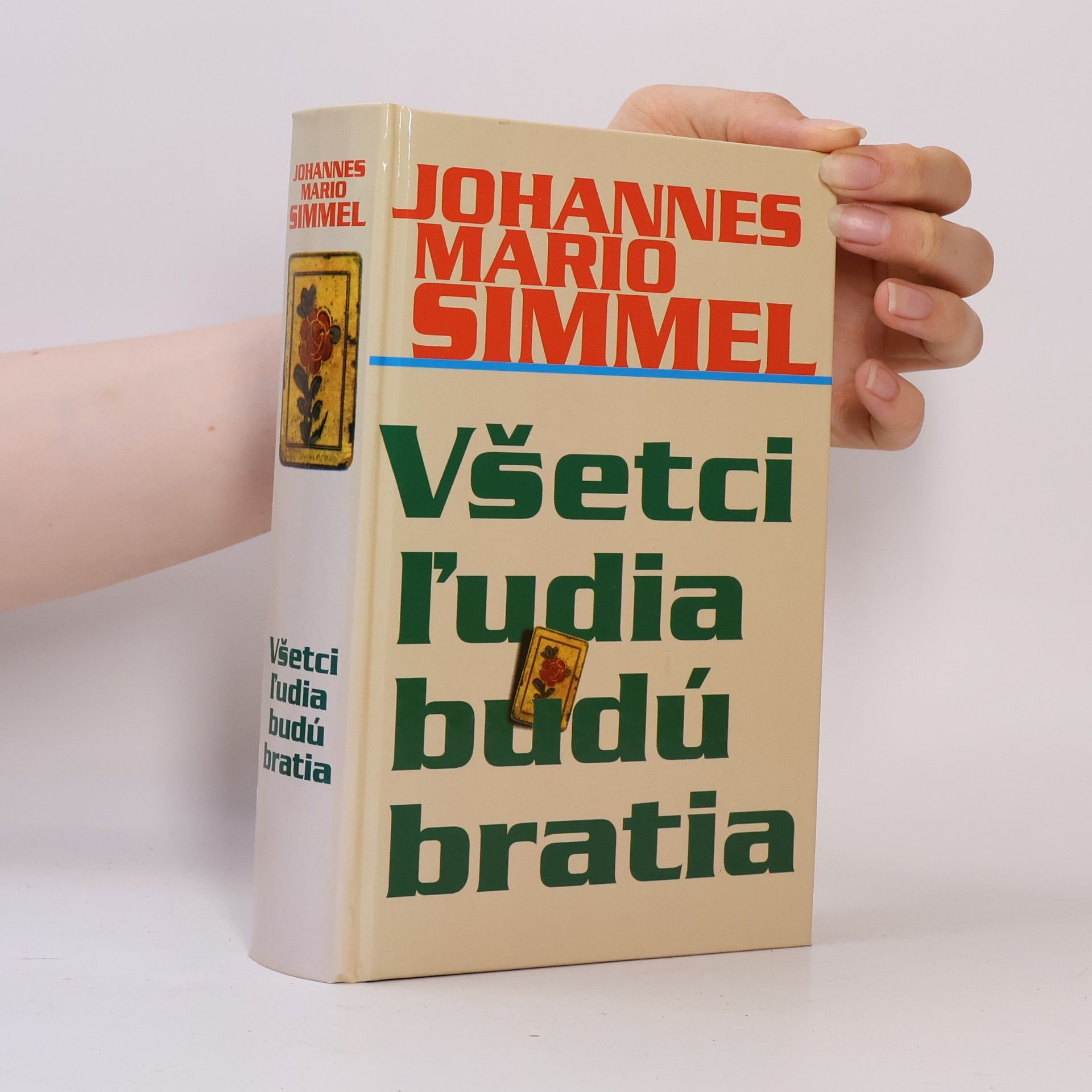 Johannes Mario Simmel Všetci ľudia budú bratia