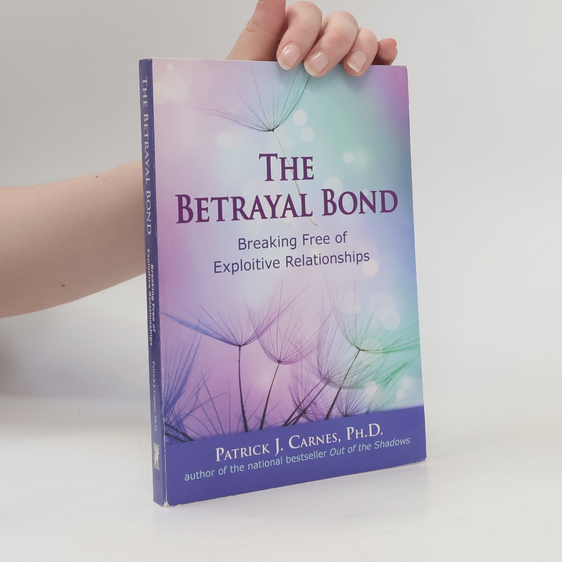 Patrick J. Carnes The Betrayal Bond