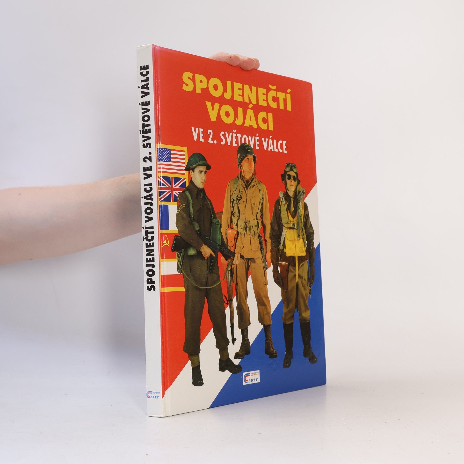 Kolektiv autorů Spojenečtí vojáci ve 2. světové válce