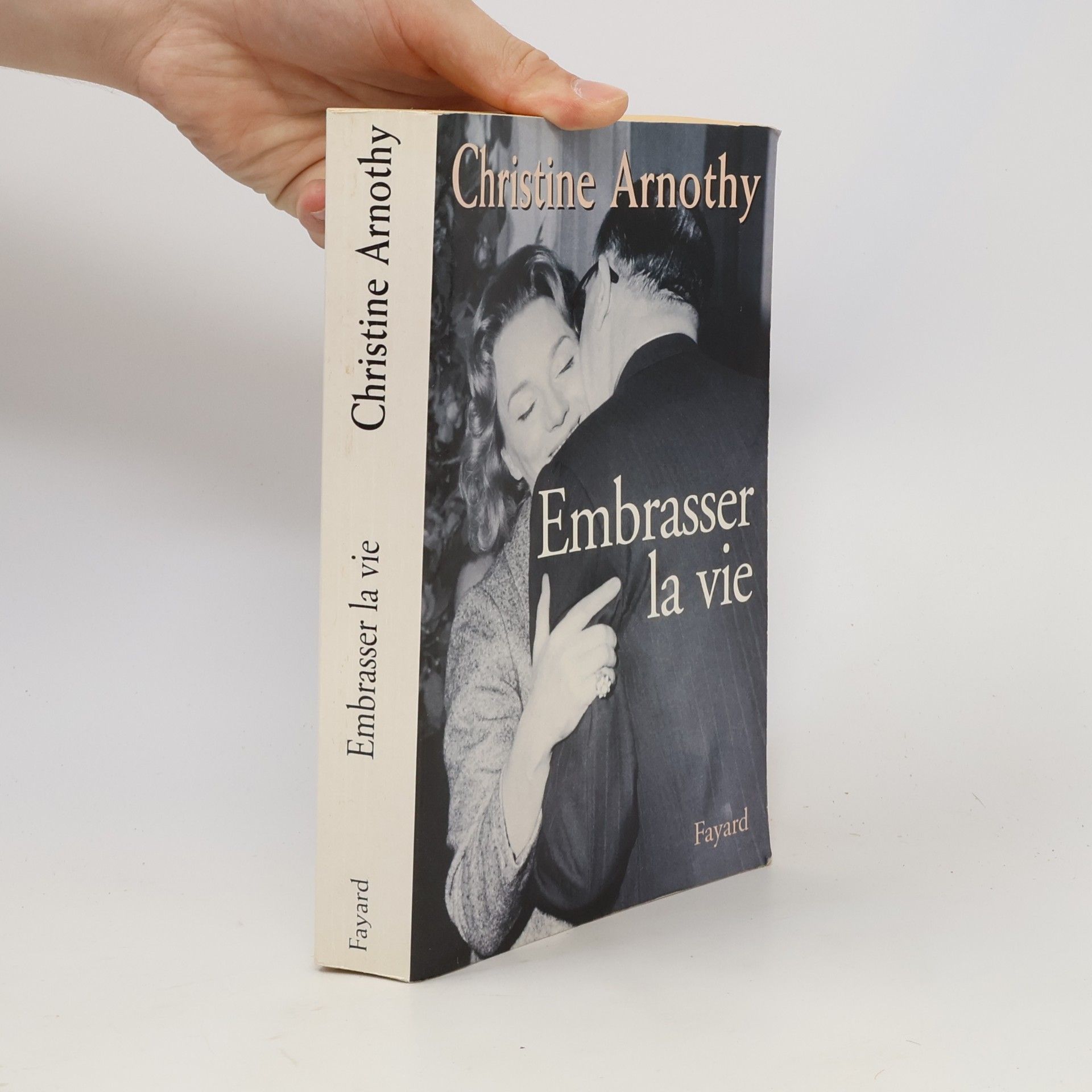 Christine Arnothy Embrasser la vie