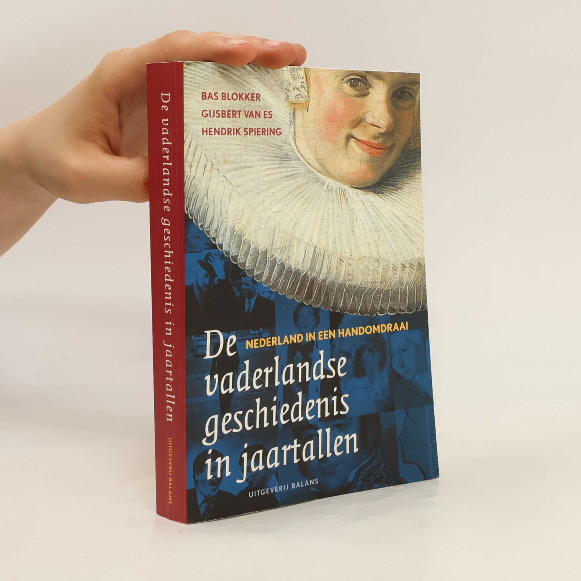 Bas Blokker De vaderlandse geschiedenis in jaartallen