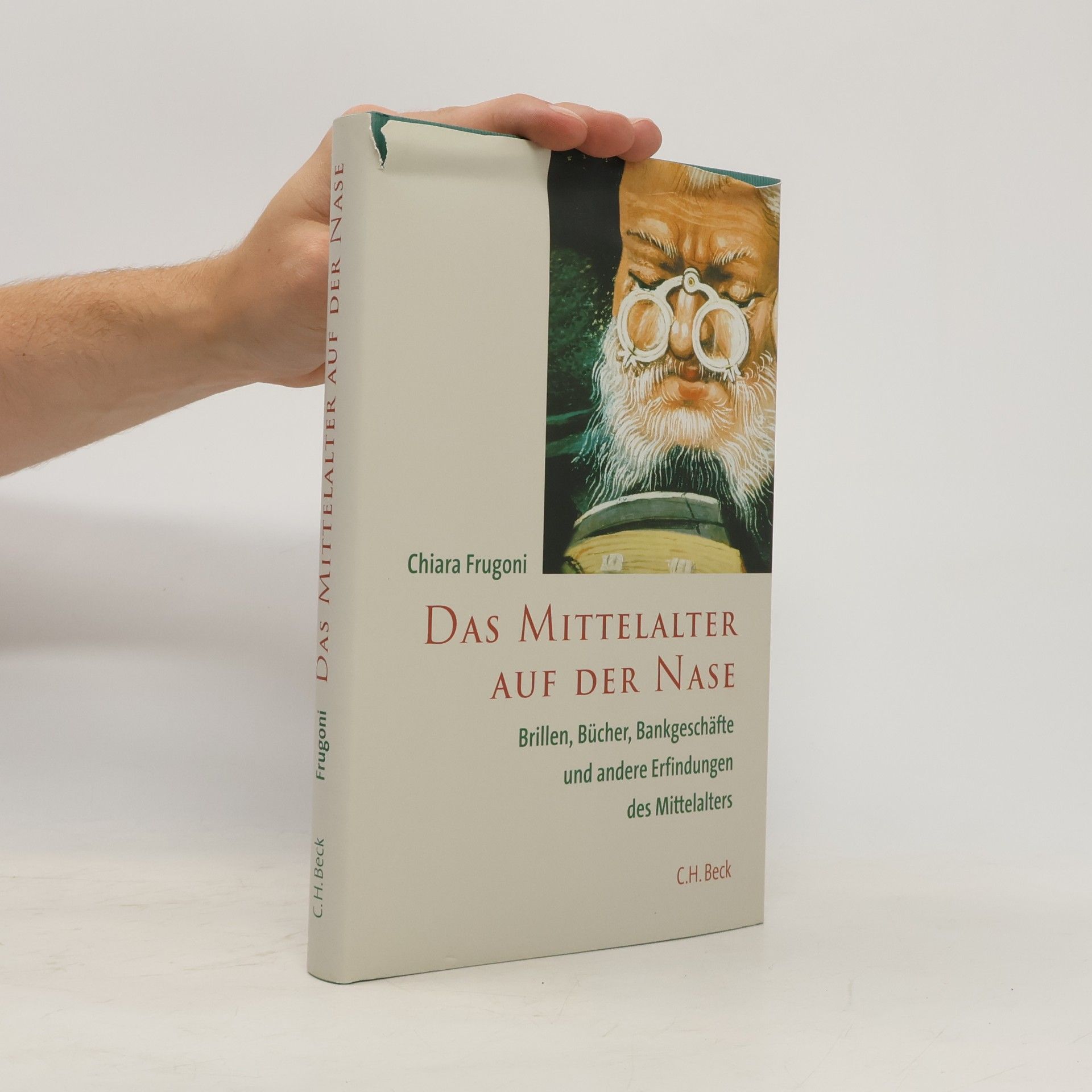 Chiara Frugoni Das Mittelalter auf der Nase