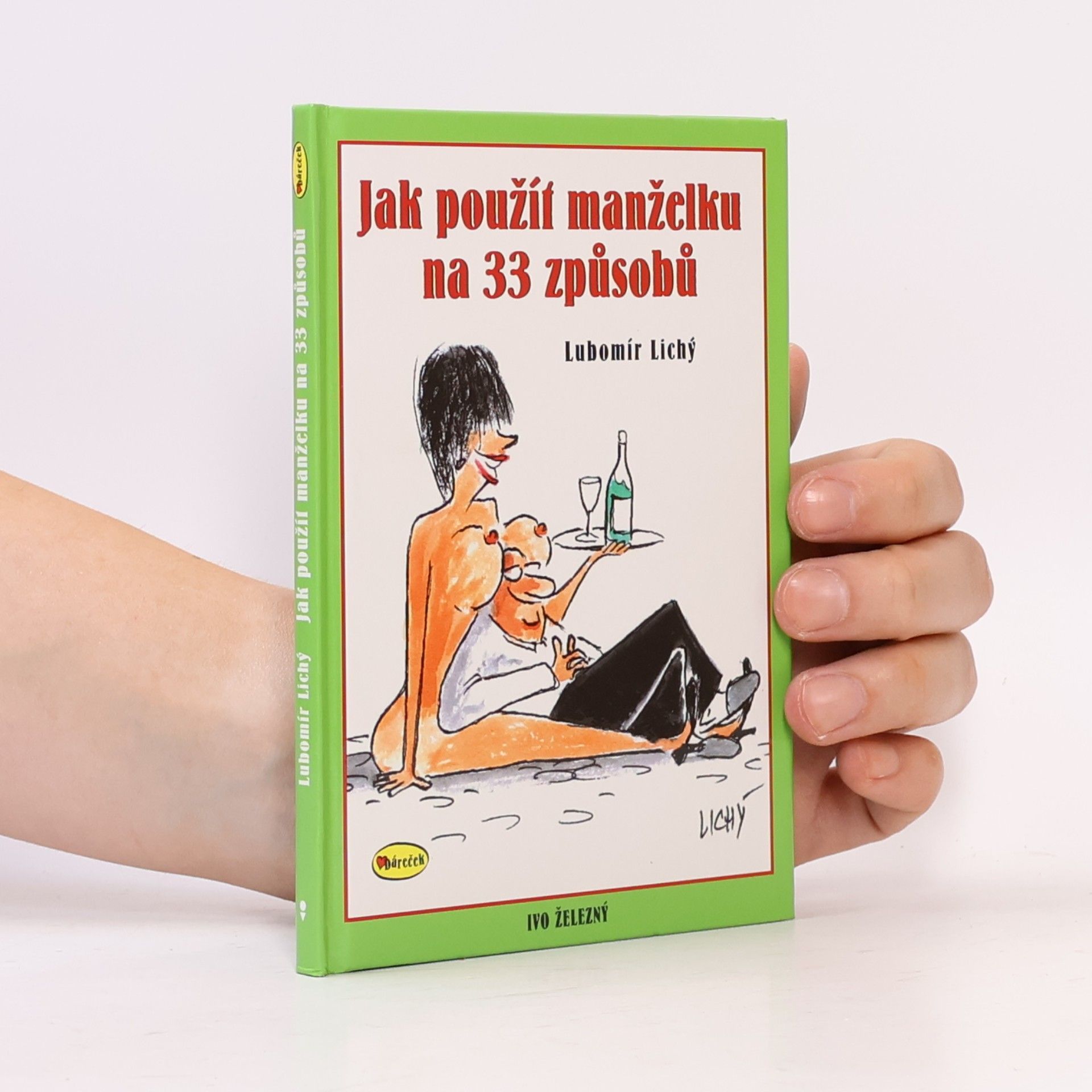 Jak použít manželku na 33 způsobů