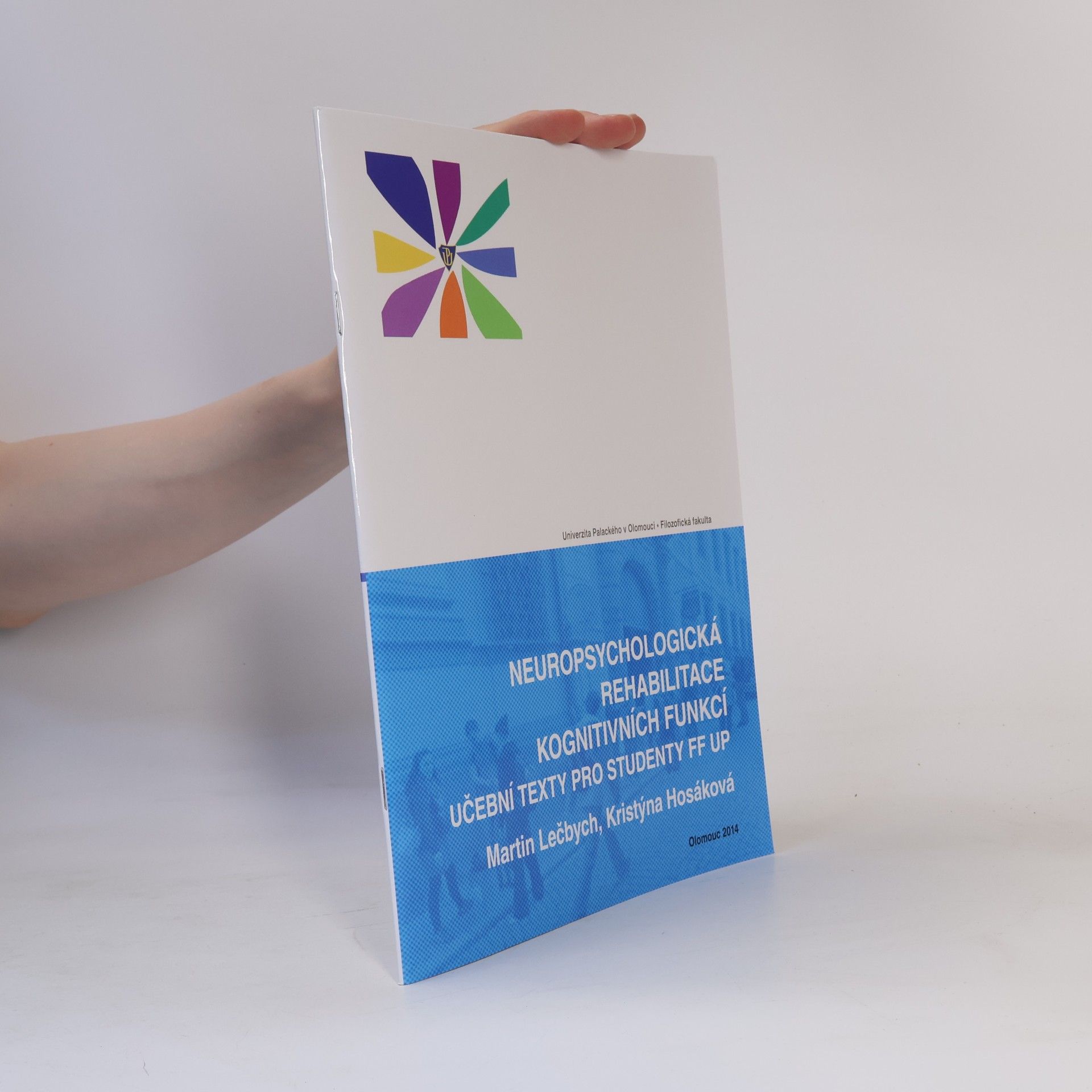 Kristýna Hosáková Neuropsychologická rehabilitace kognitivních funkcí
