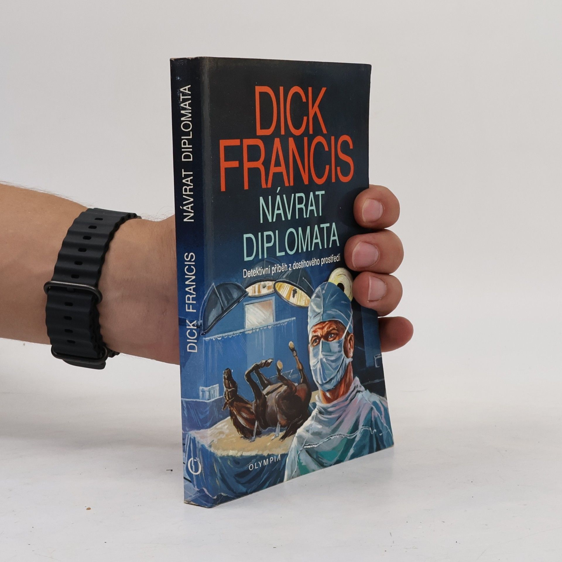 Dick Francis Návrat diplomata
