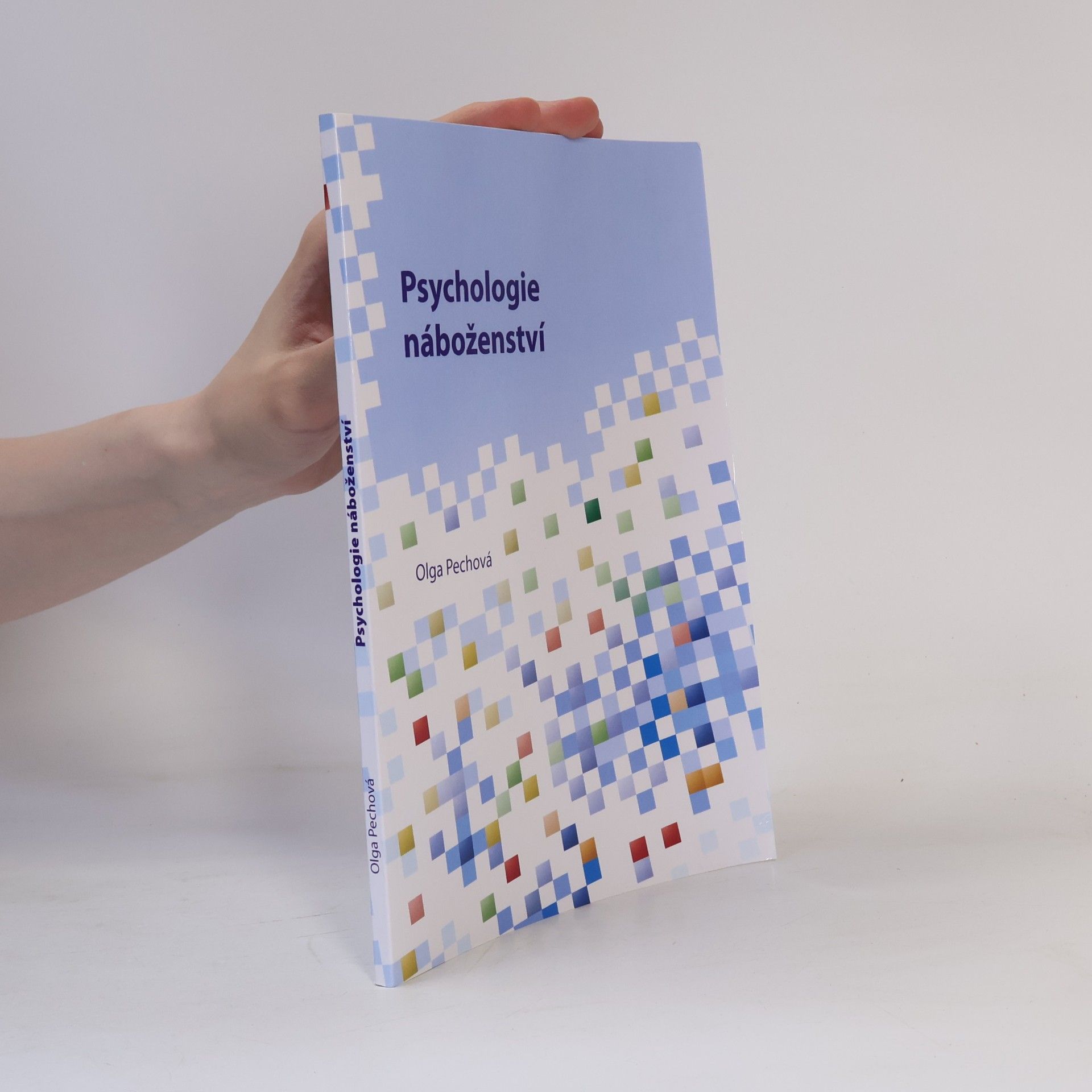 Olga Pechová Psychologie náboženství