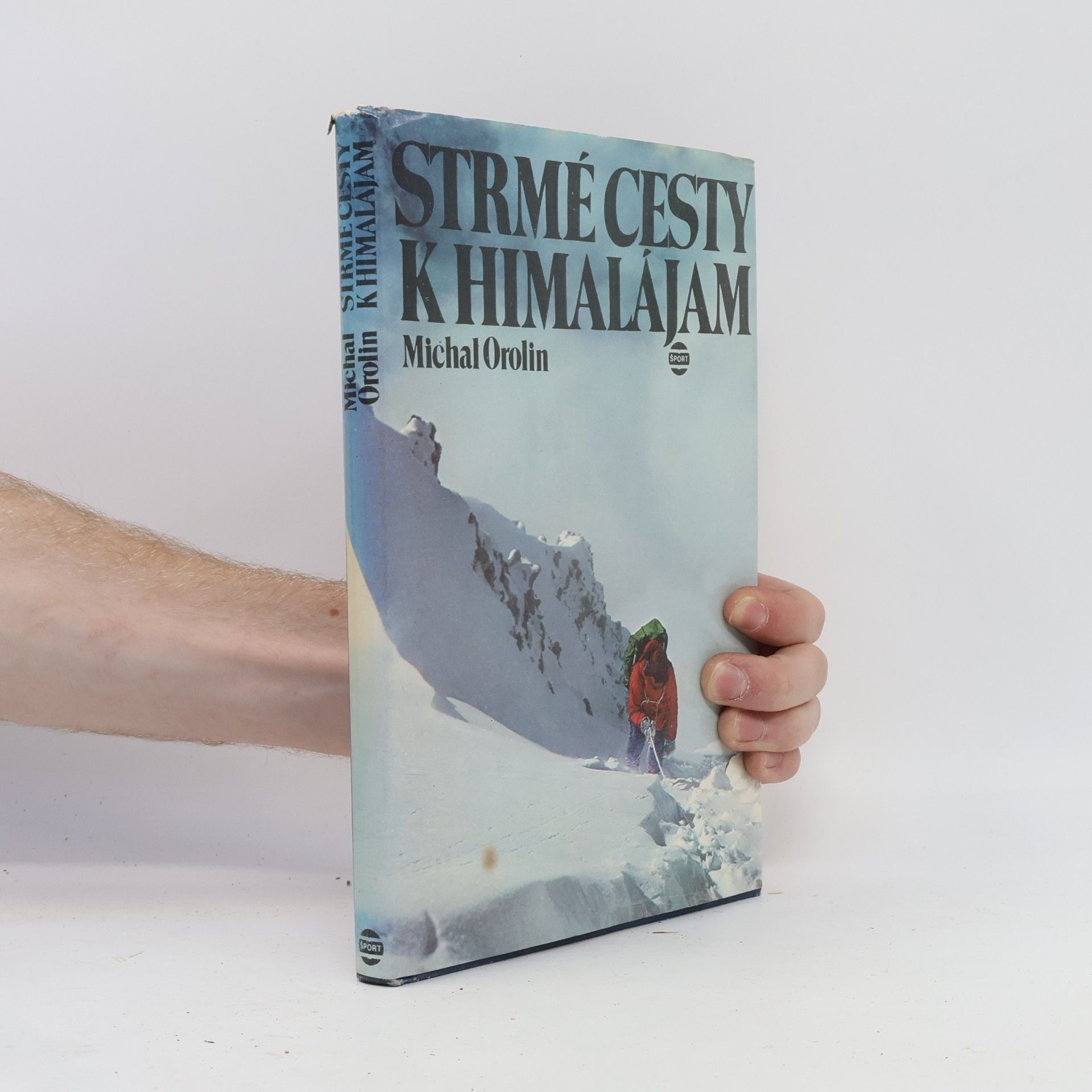 Michal Orolin Strmé cesty k Himalájam