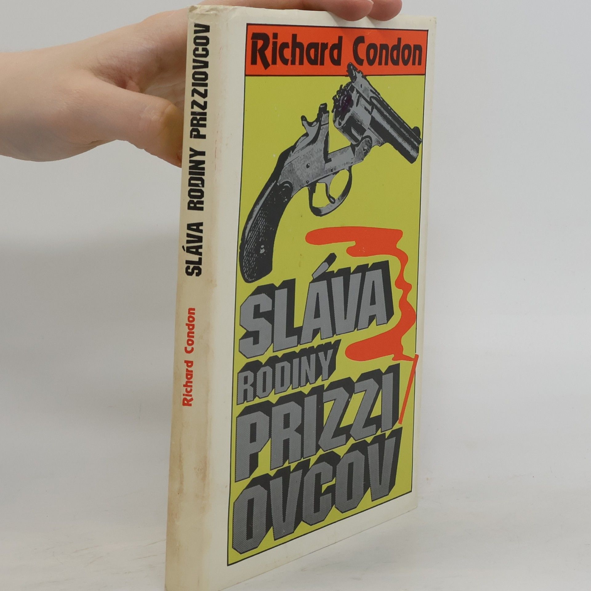 Richard Condon Sláva rodiny Prizziovcov