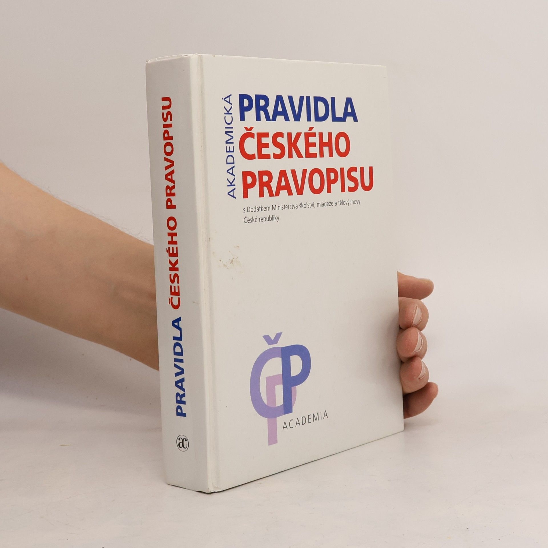 Various authors Akademická pravidla českého pravopisu