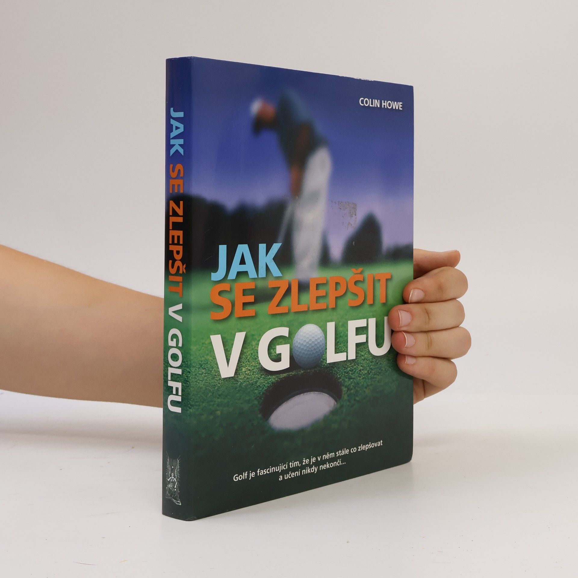 Colin Howe Jak se zlepšit v golfu