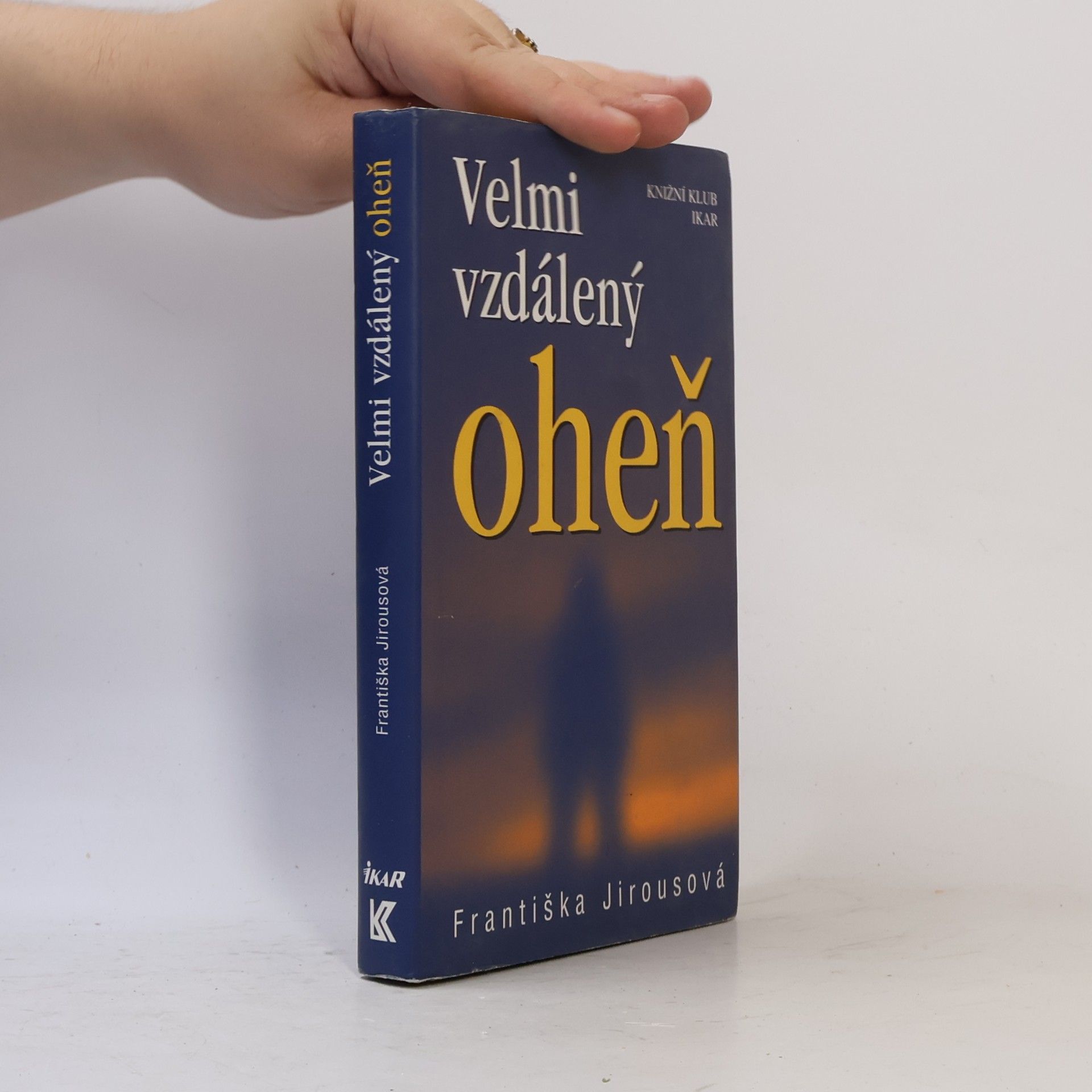 Františka Jirousová Velmi vzdálený oheň