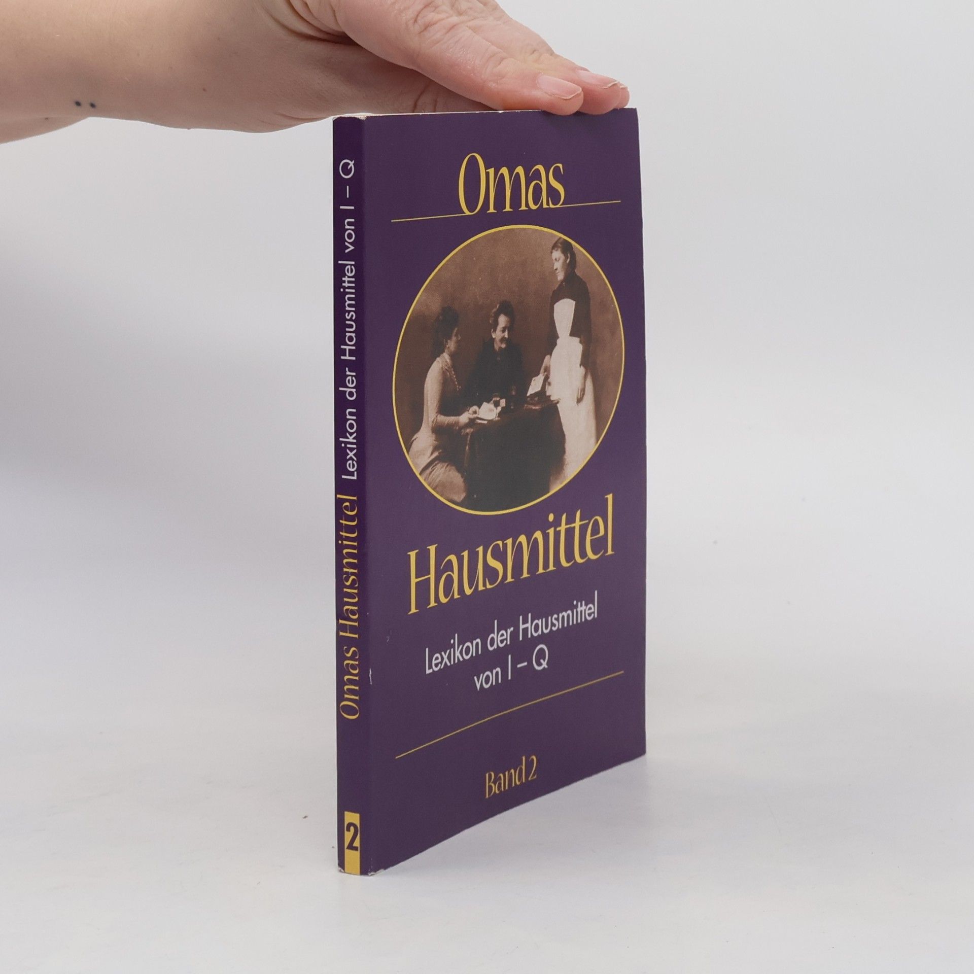Autorenkollektiv Omas Hausmittel Band 2