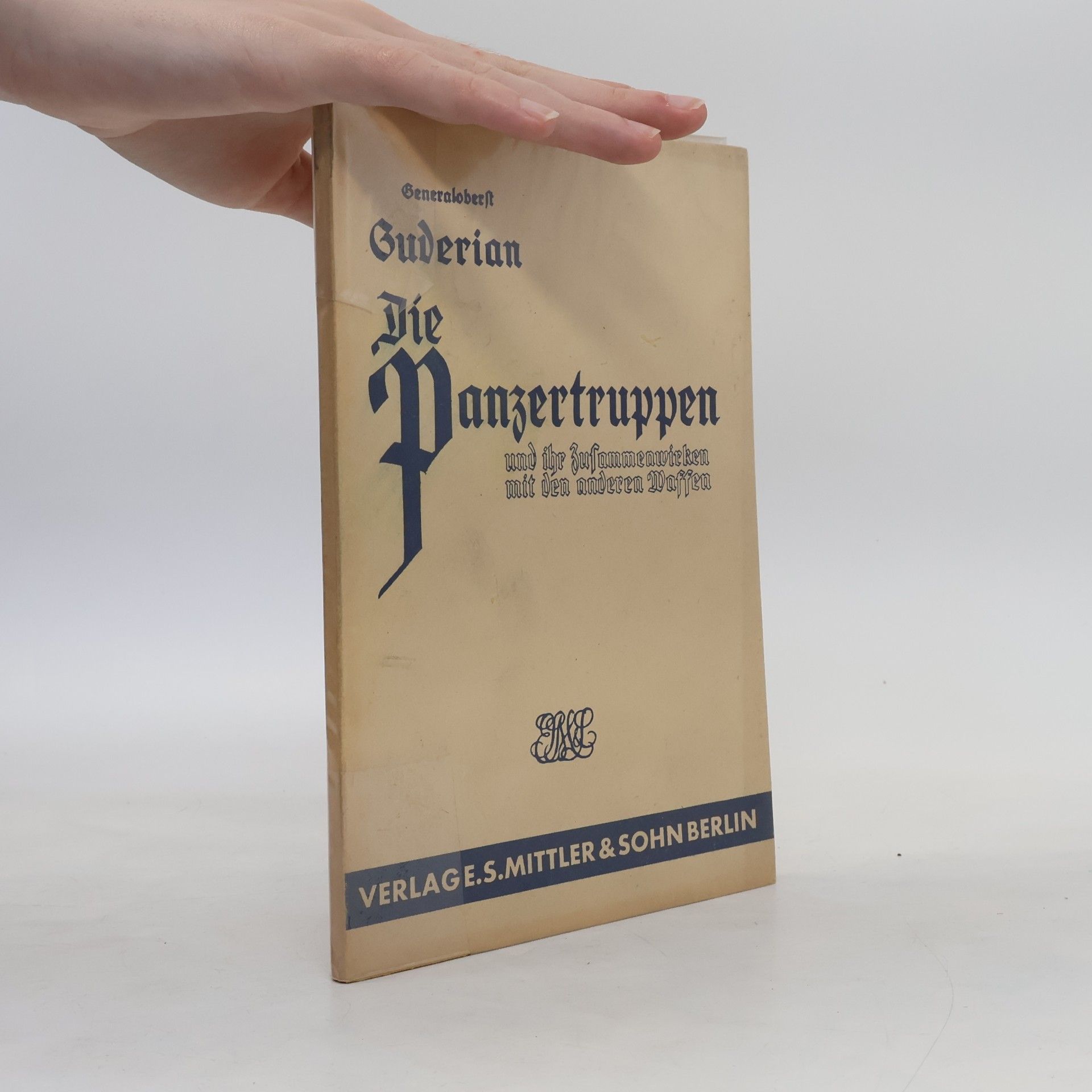 Heinz Guderian Die Panzertruppen