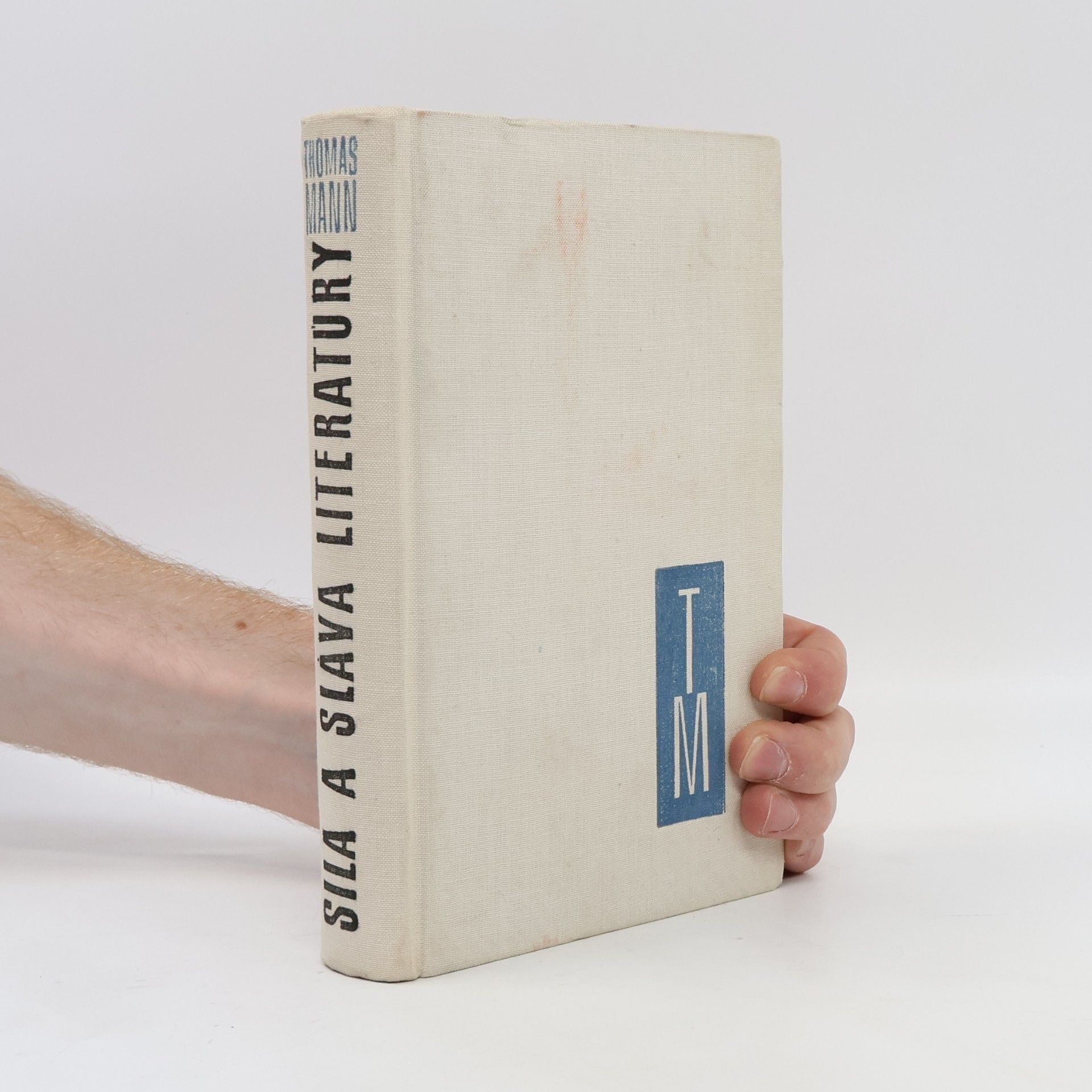 Thomas Mann Sila a sláva literatúry