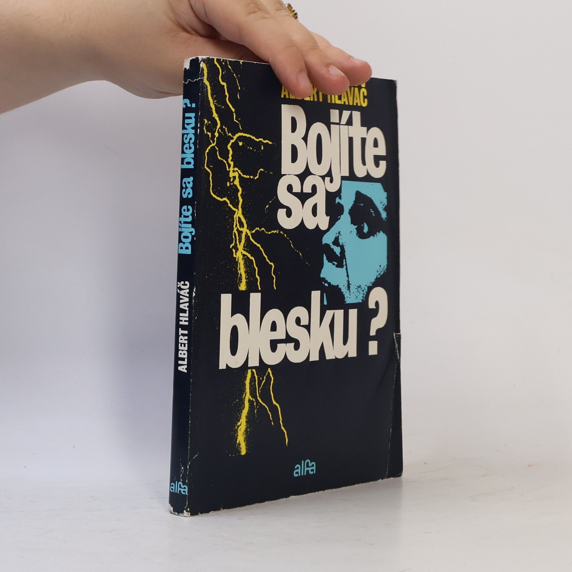 Albert Hlaváč Bojíte sa blesku?