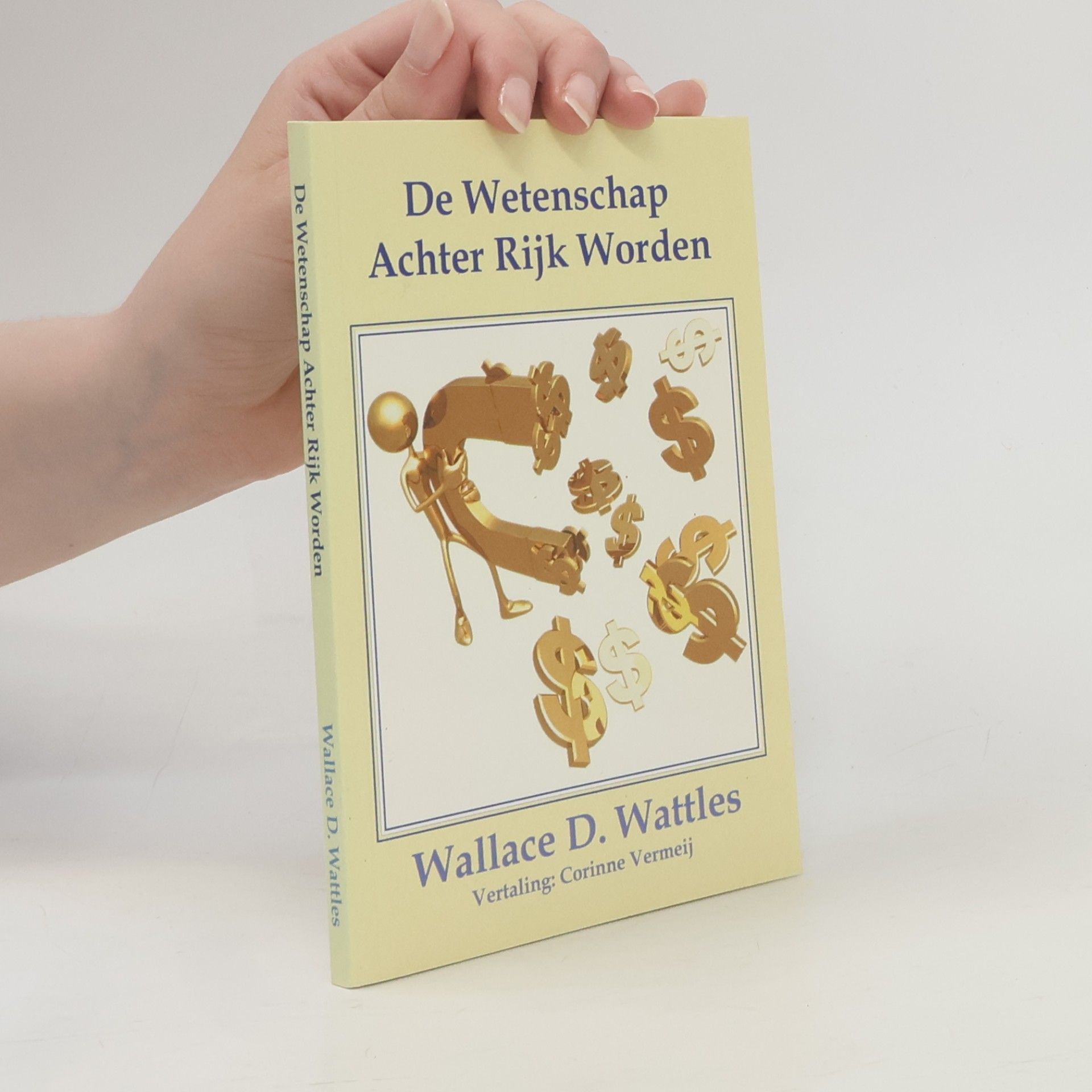 Wattles Wallace D. De Wetenschap Achter Rijk Worden