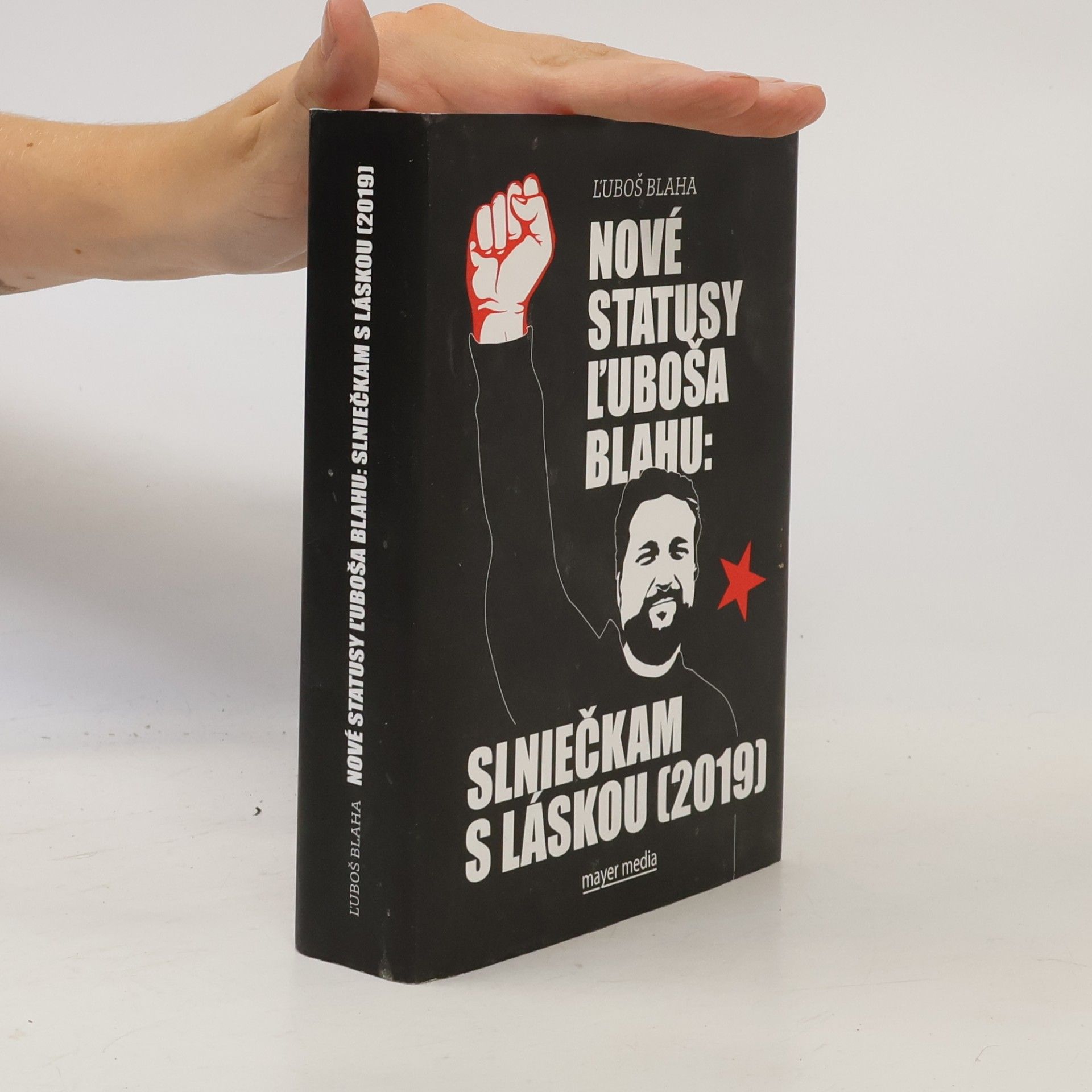 Luboš Blaha Nové statusy Ľuboša Blahu: Slniečkam s láskou (2019)