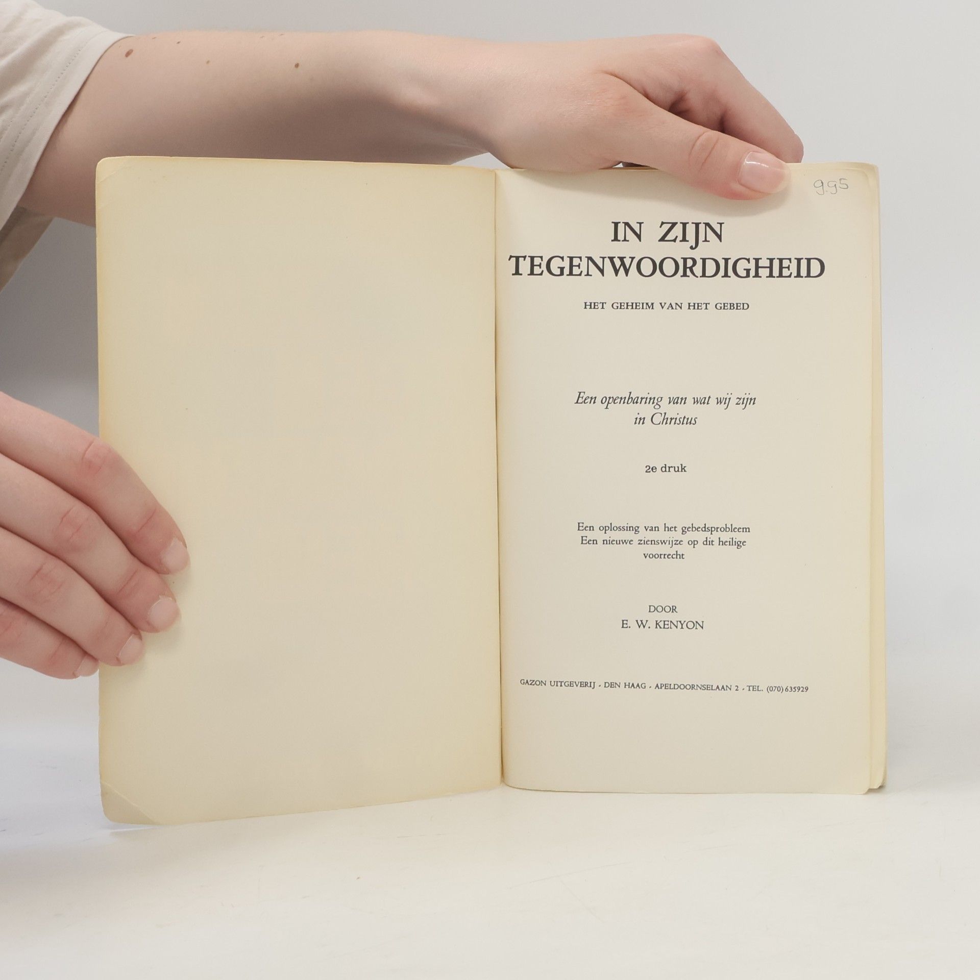 E. W. Kenyon In Zijn tegenwoordigheid