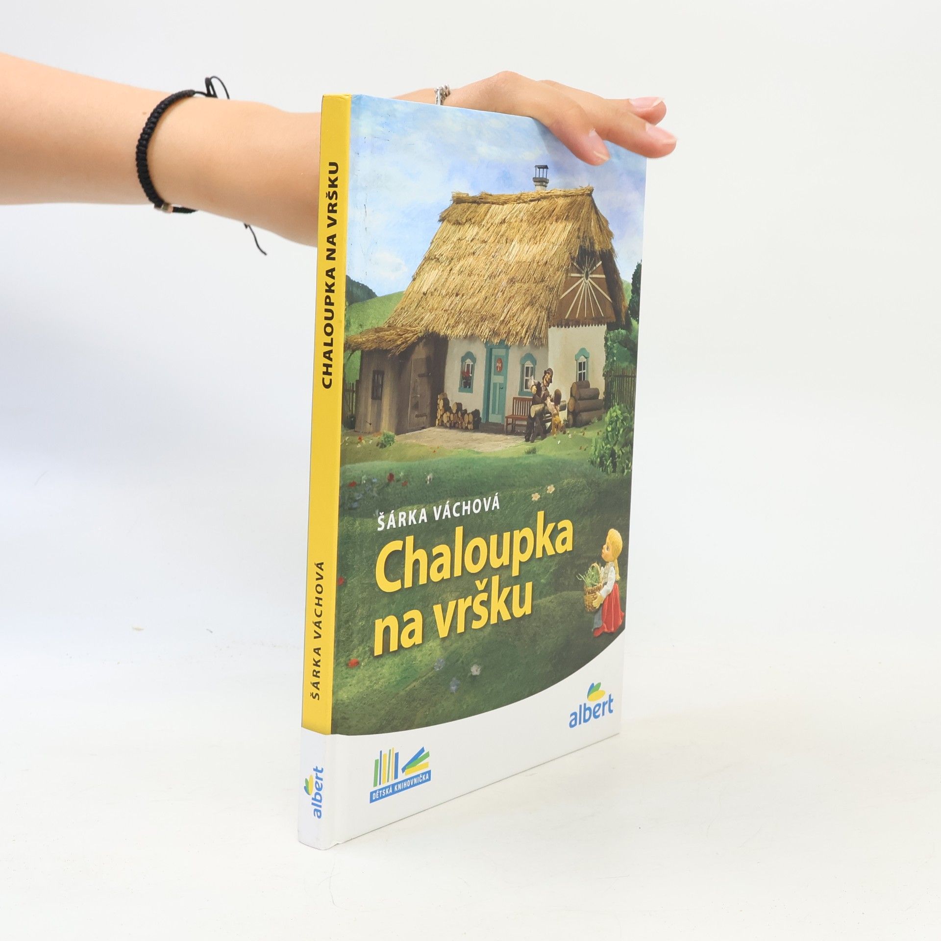 Šárka Váchová Chaloupka na vršku