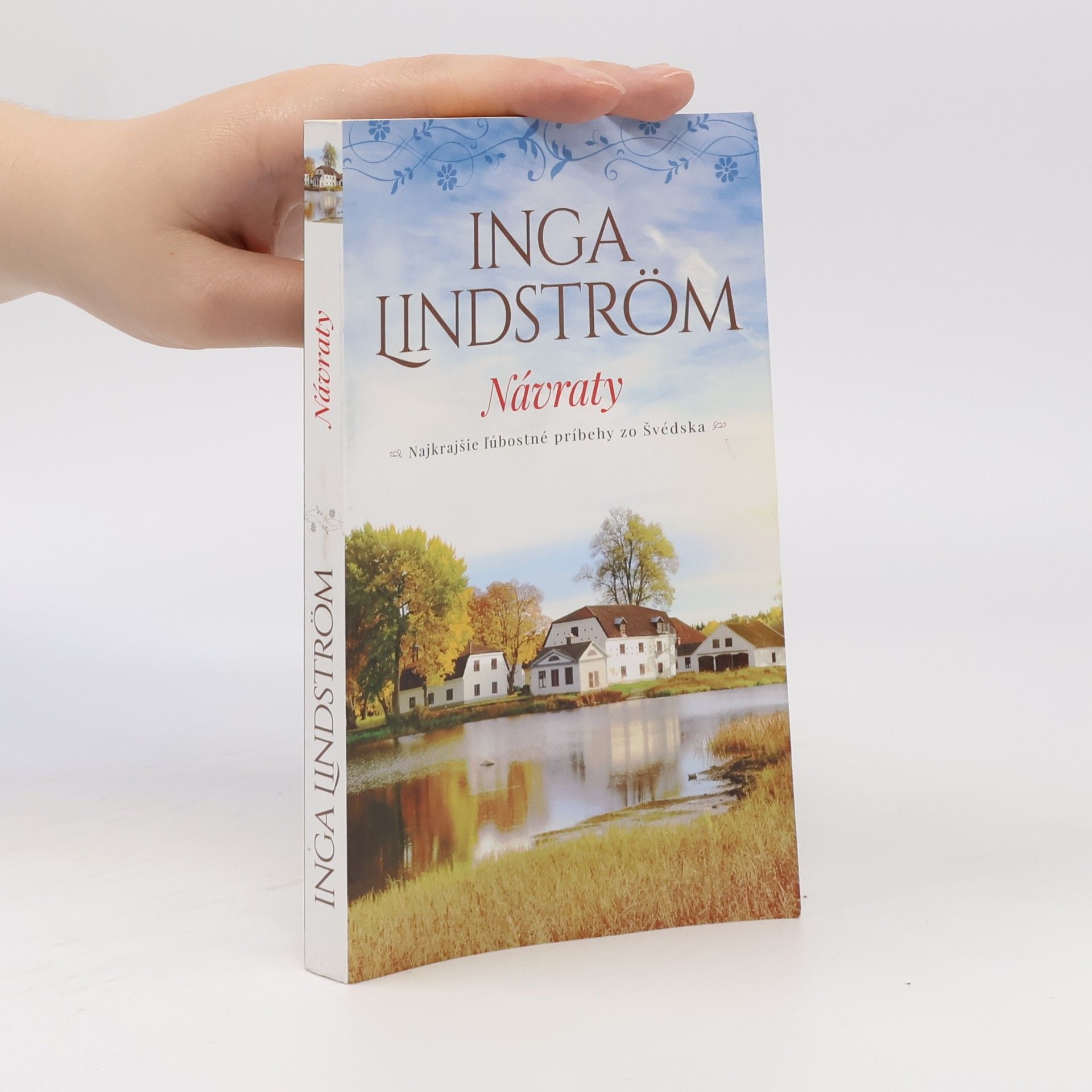 Inga Lindström Návraty - najkrajšie ľúbostné príbehy zo Švédska