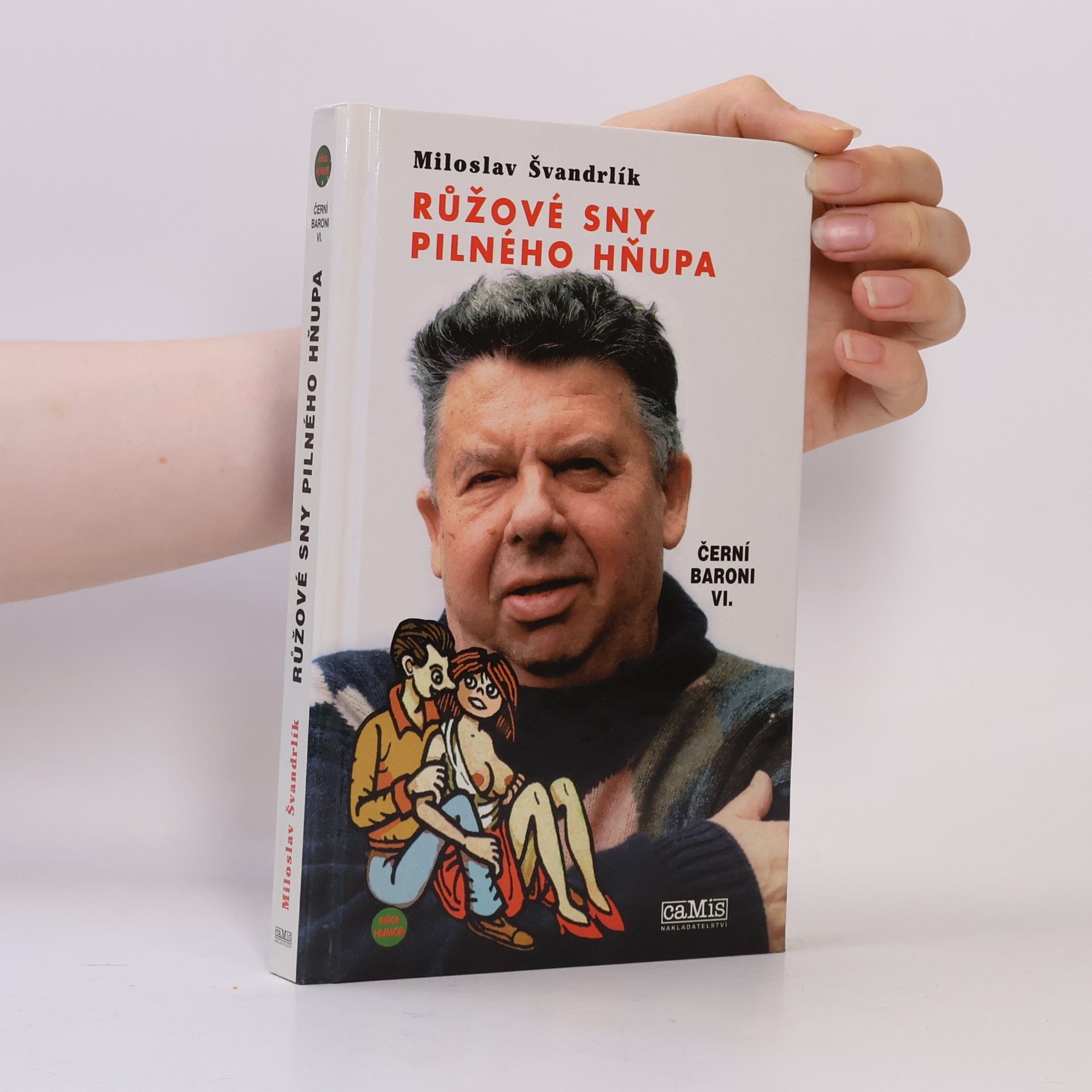Jiří Winter Neprakta Černí baroni. VI. Růžové sny pilného hňupa