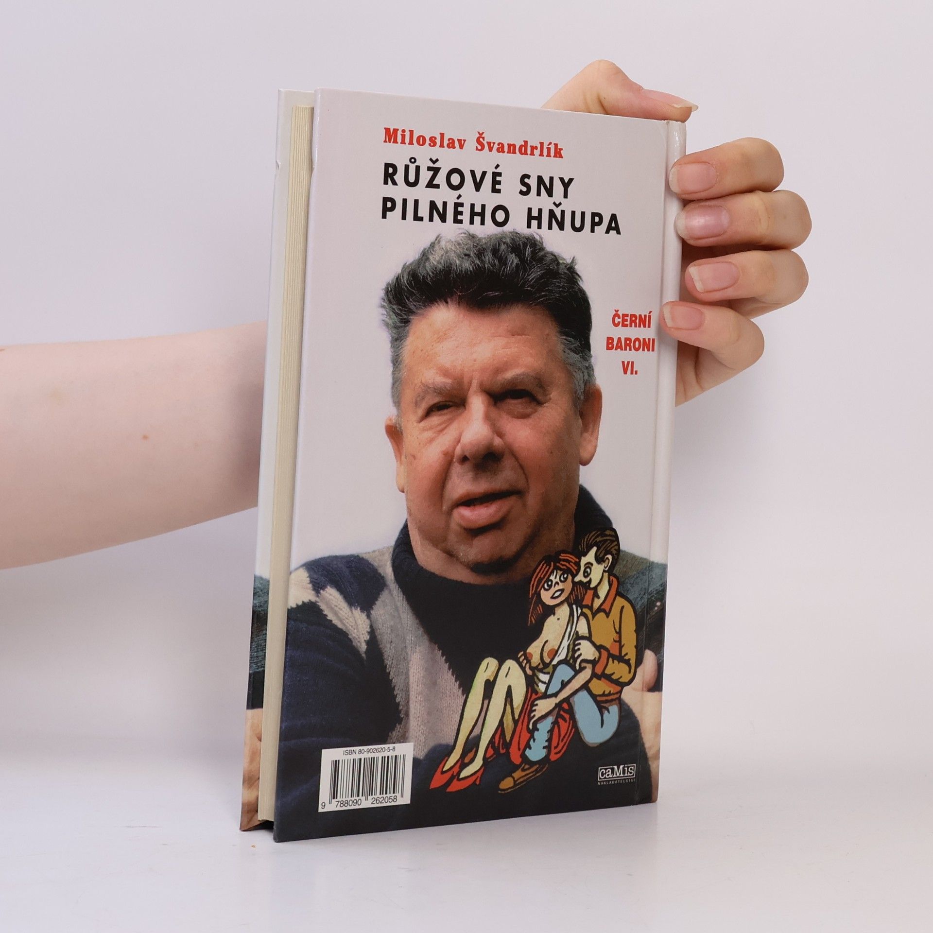 Miloslav Švandrlík Černí baroni. VI. Růžové sny pilného hňupa