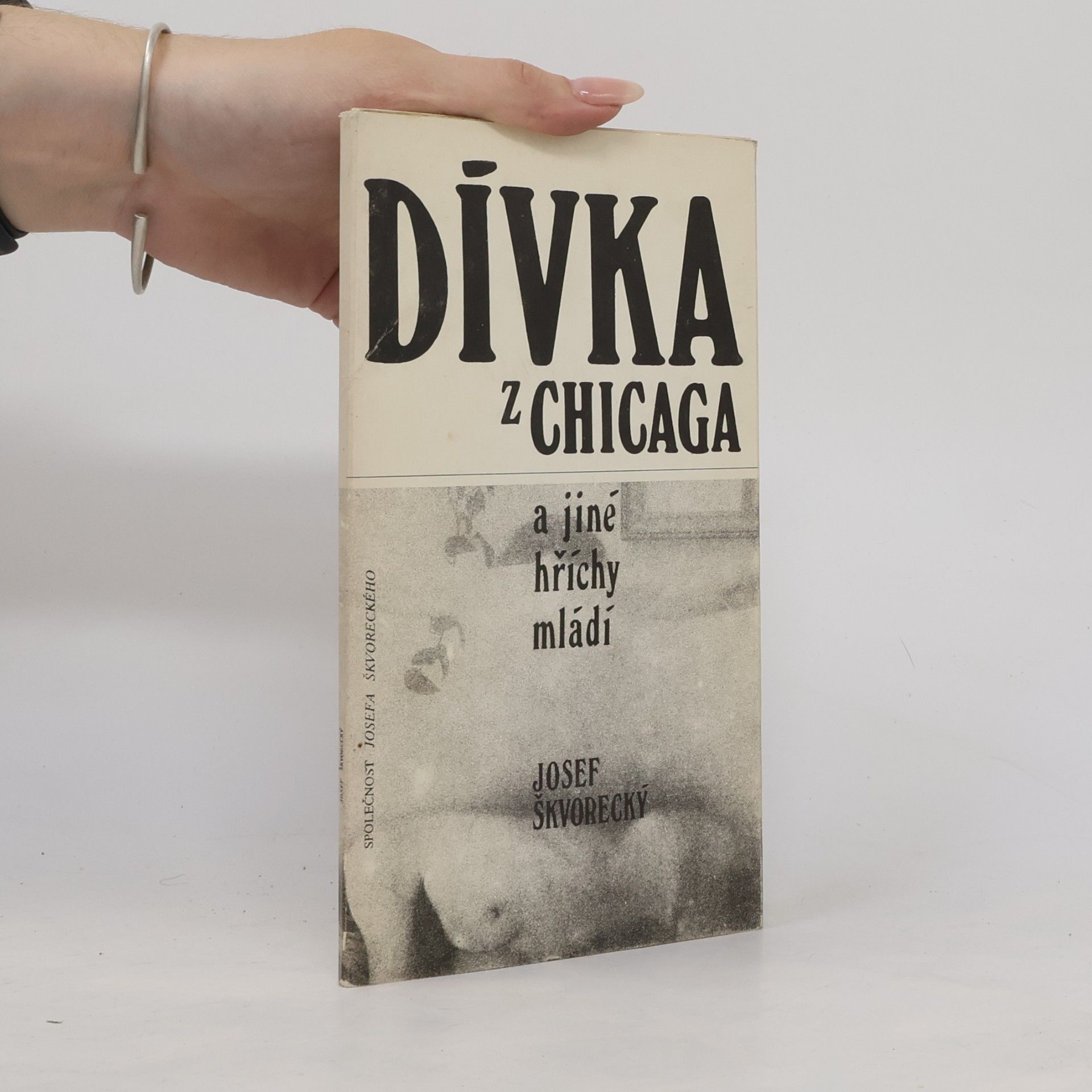Josef Škvorecký Dívka z Chicaga a jiné hříchy mládí. Básně z let 1940-45