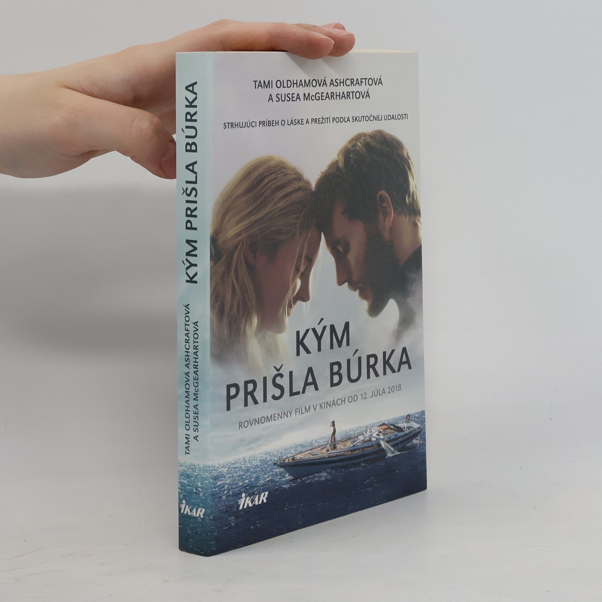 Tami Oldham Ashcraft Kým prišla búrka