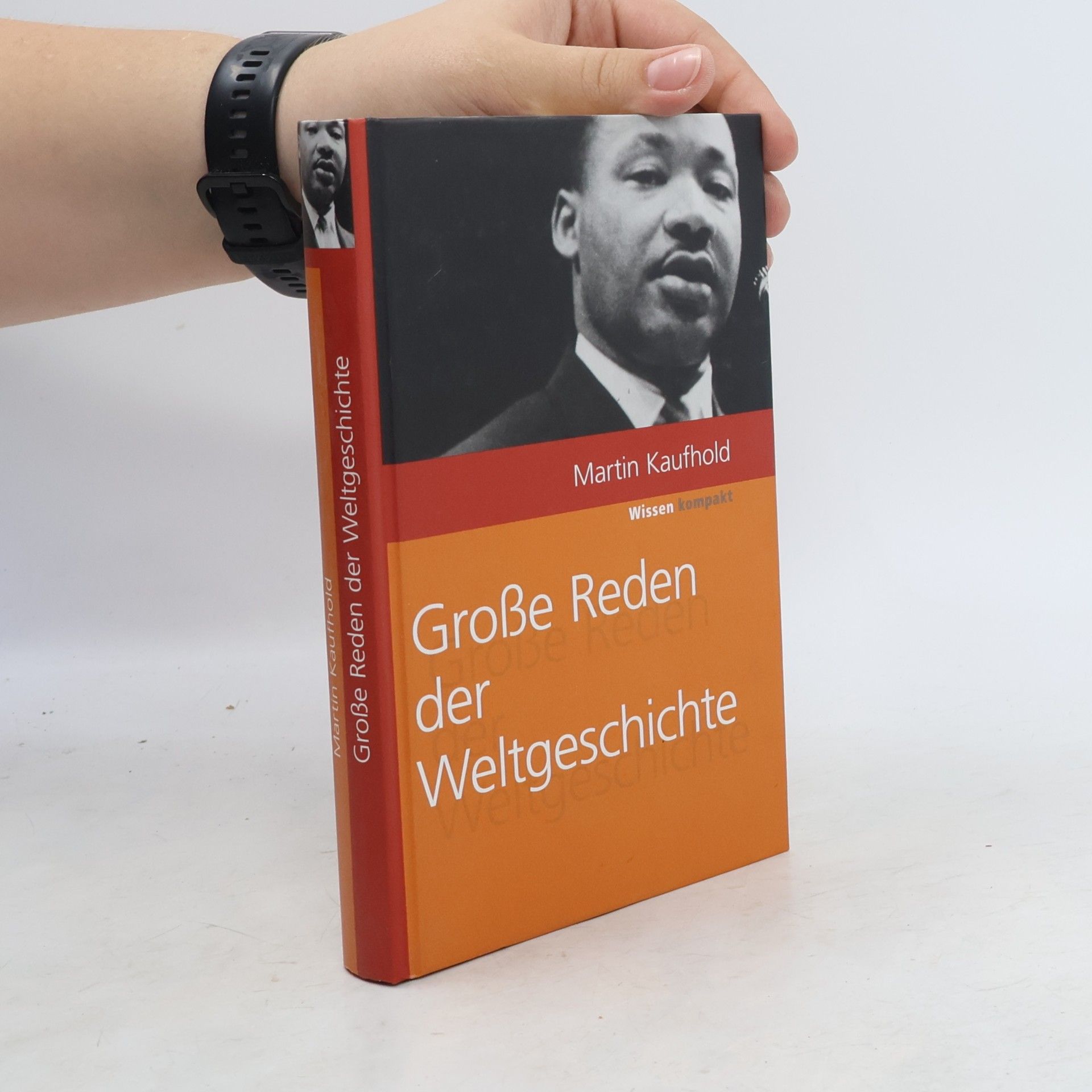 Martin Kaufhold Große Reden der Weltgeschichte