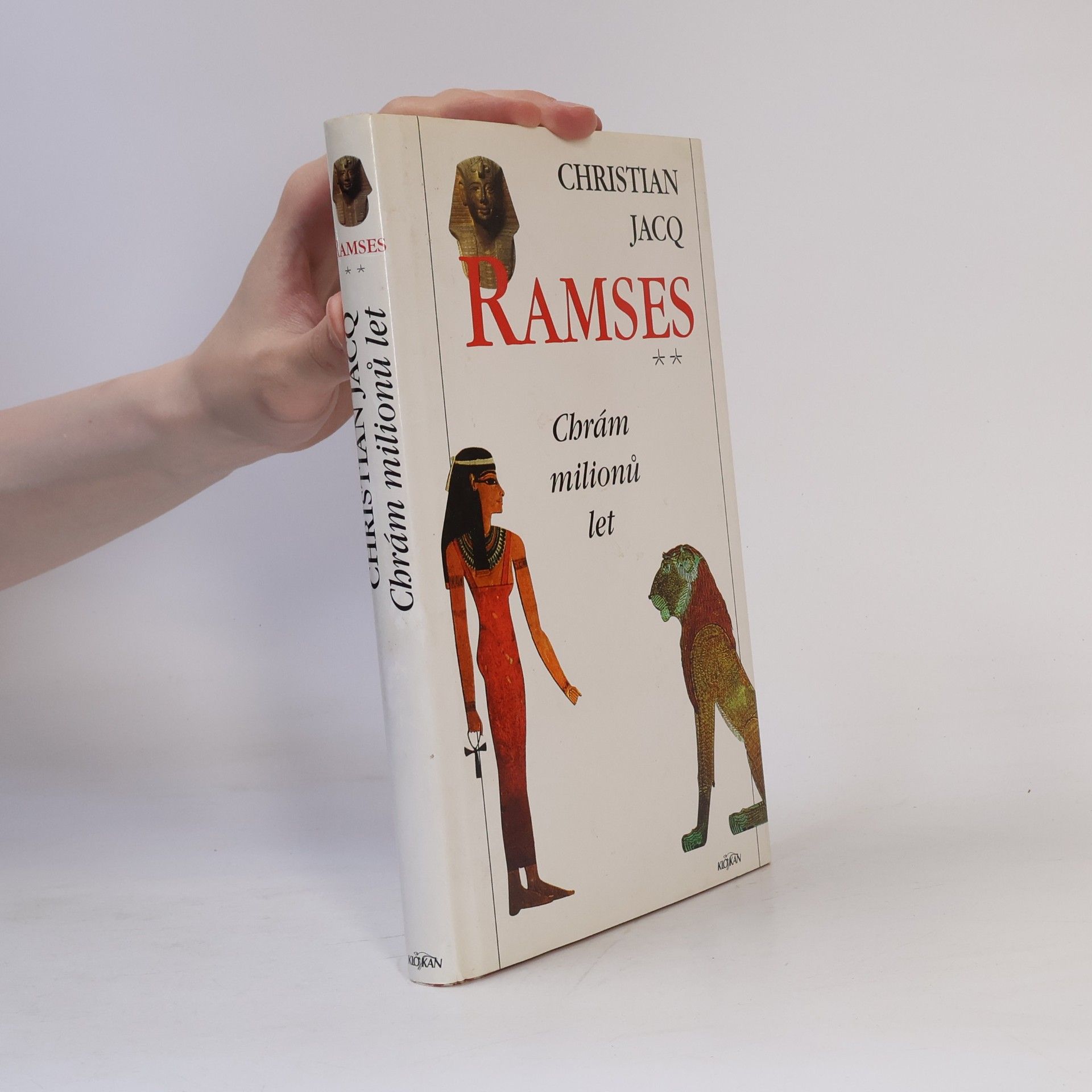 Christian Jacq Ramses. Chrám milionů let