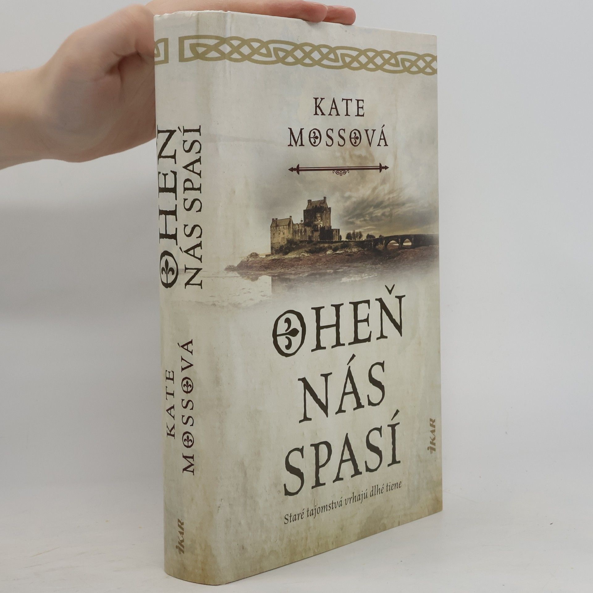 Kate Mosse Oheň nás spasí