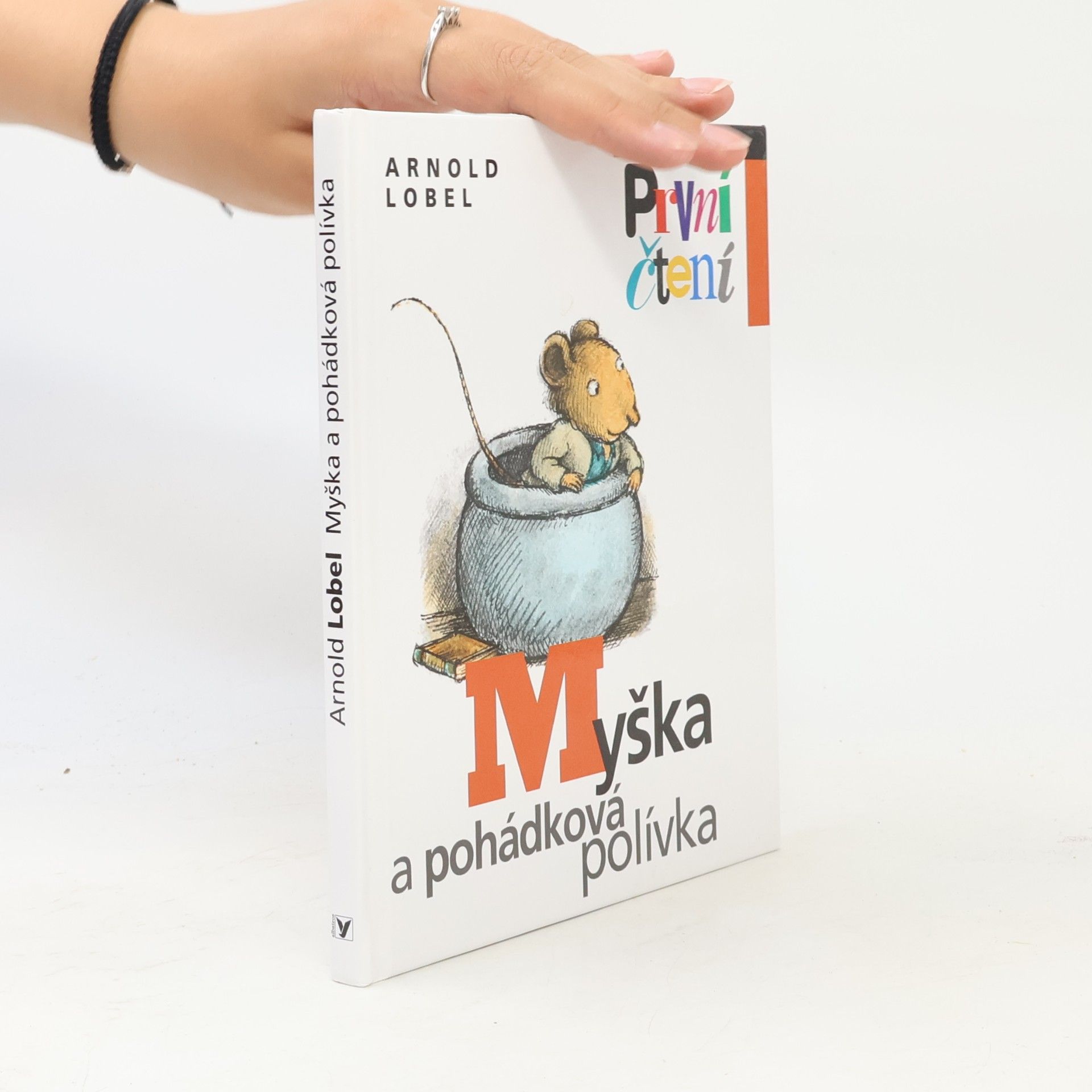 Arnold Lobel Myška a pohádková polívka