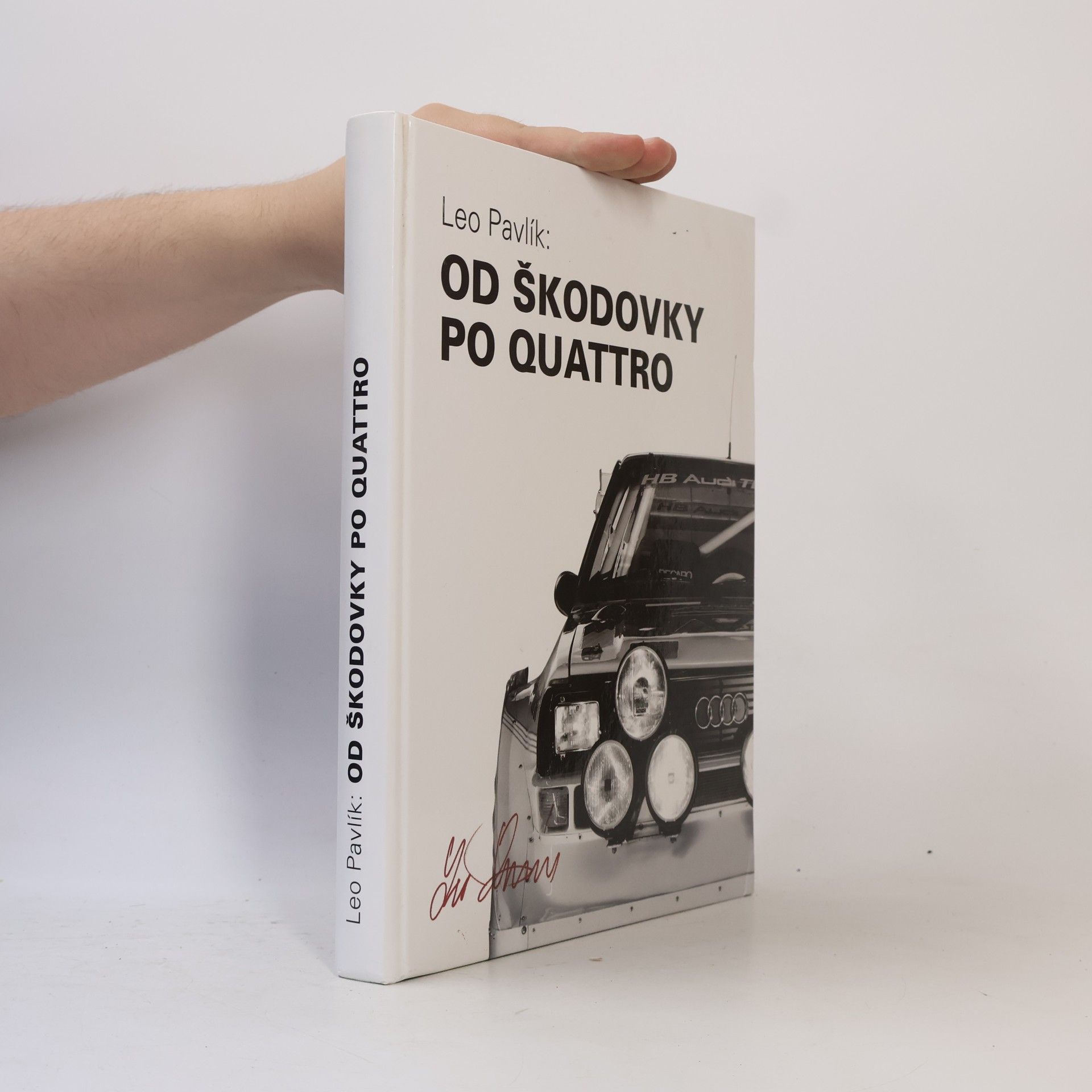 Leo Pavlík Od Škodovky po Quattro