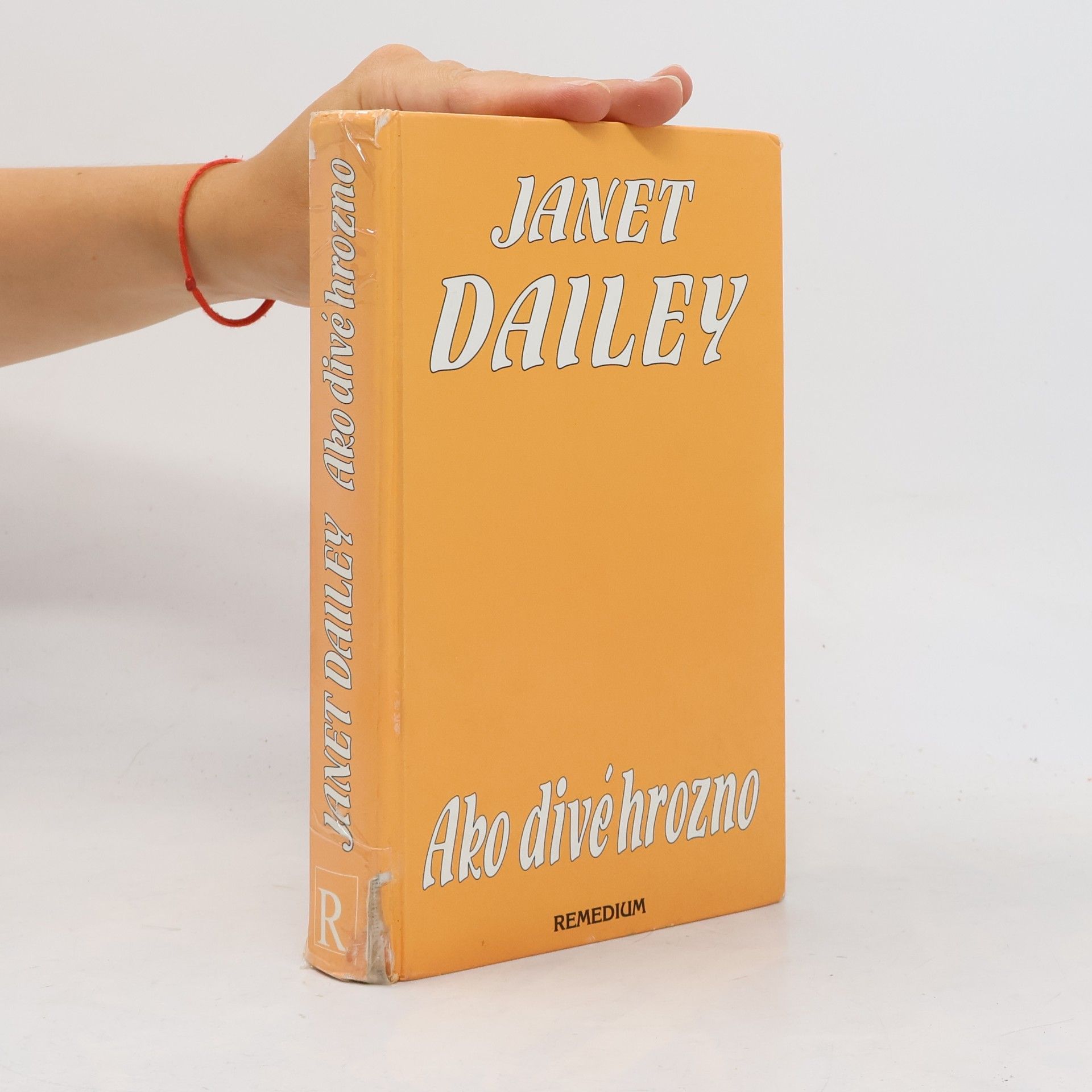 Janet Dailey Ako divé hrozno