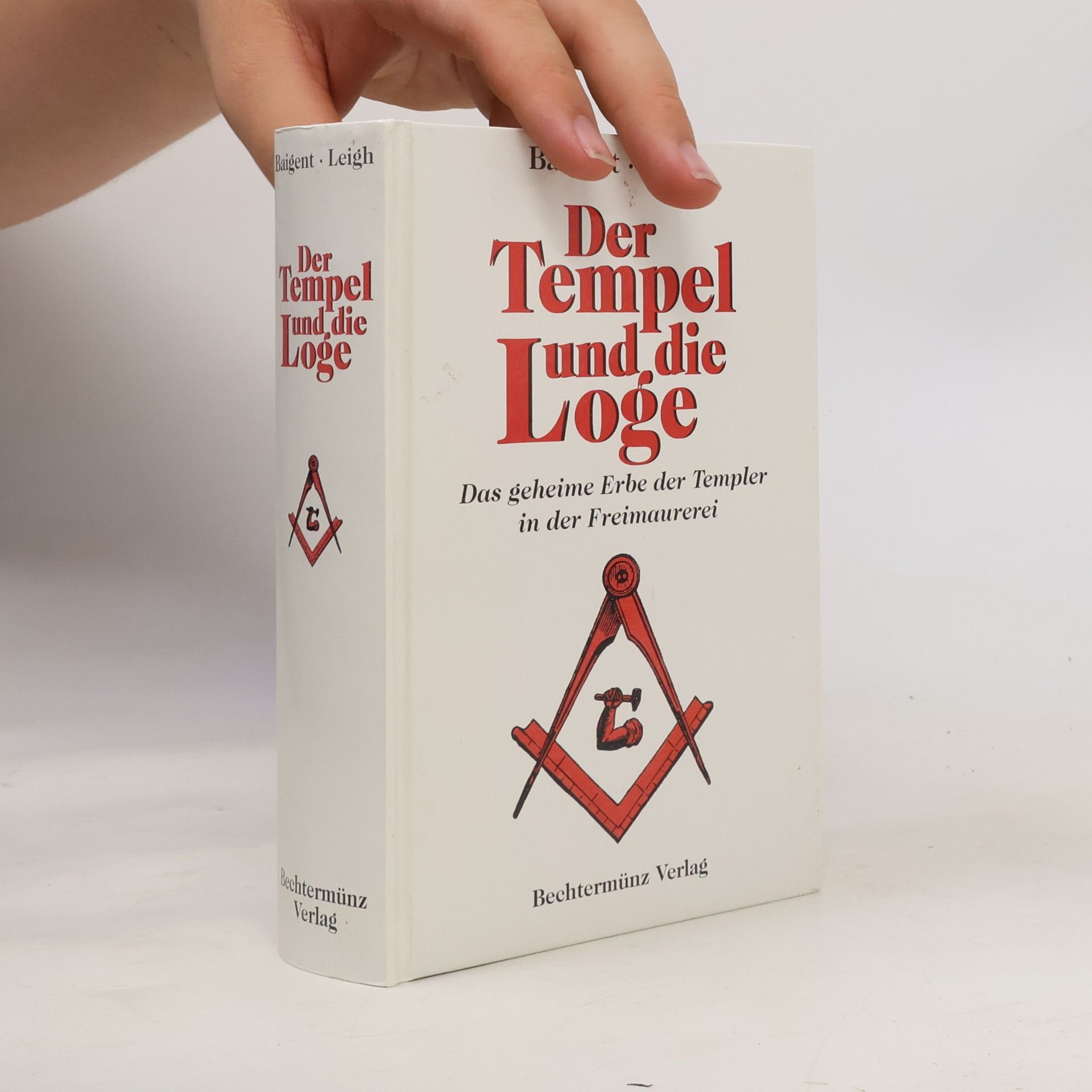 Michael Baigent Der Tempel und die Loge