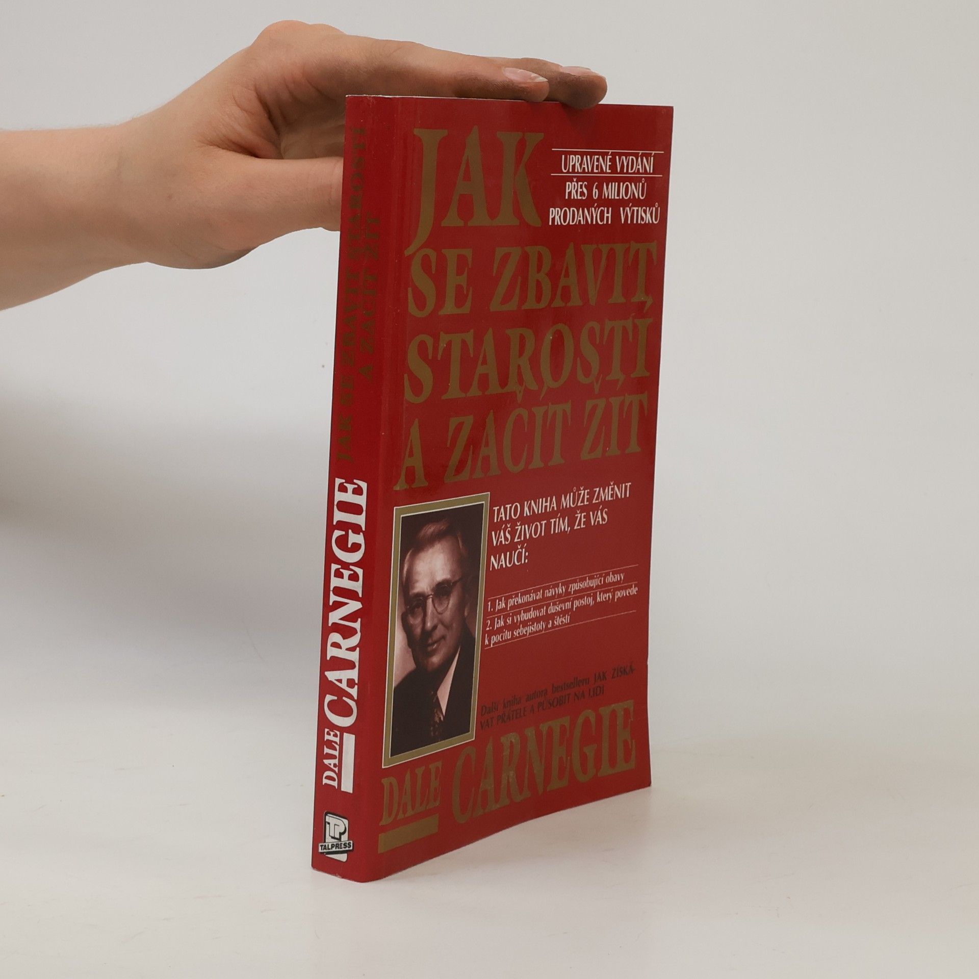 Dale Carnegie Jak se zbavit starostí a začít žít